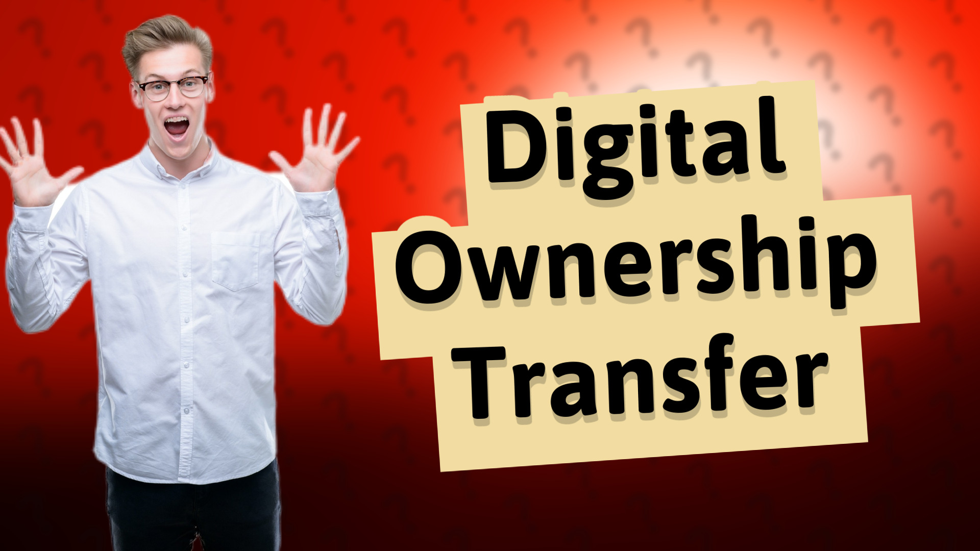 Digital Ownership Transfer