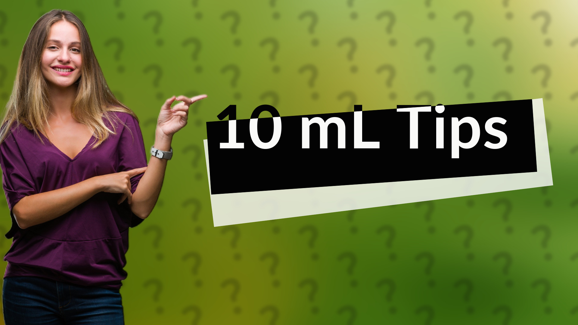 10 mL Tips