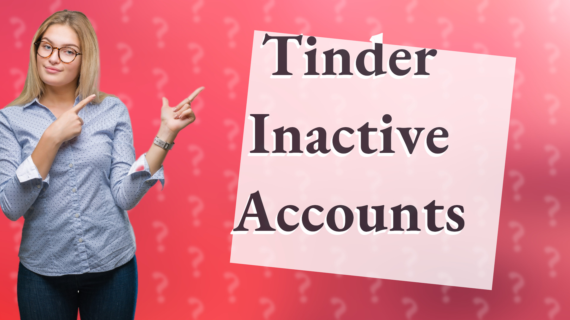 Tinder Inactive Accounts