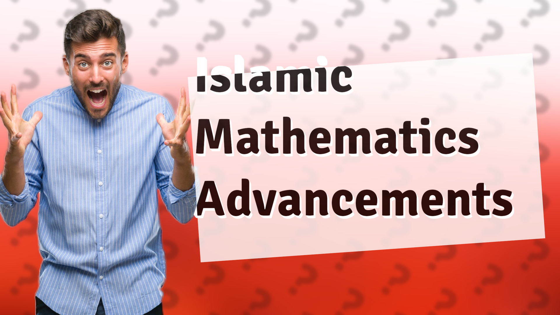 Islamic Mathematics Advancements