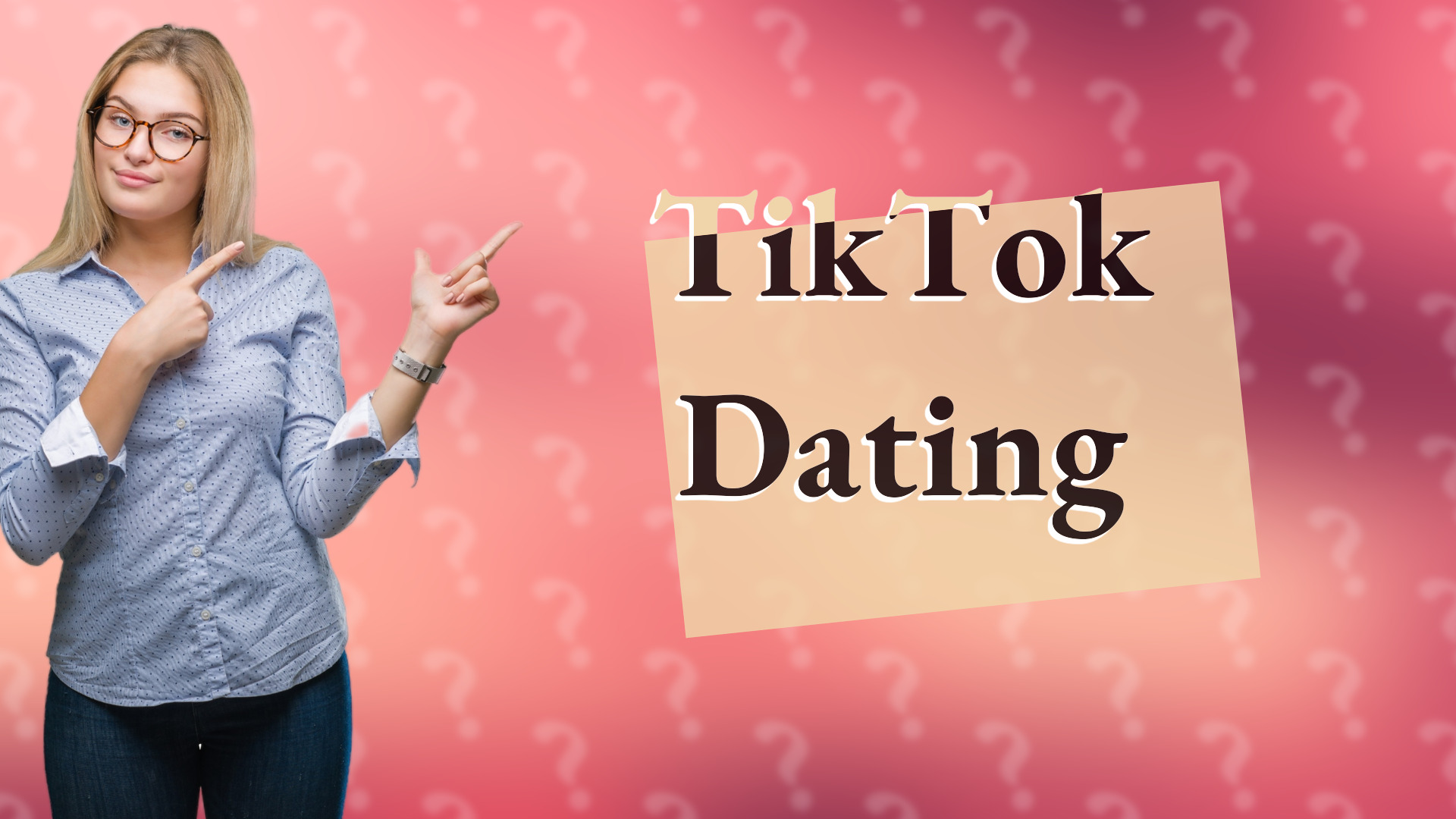 TikTok Dating
