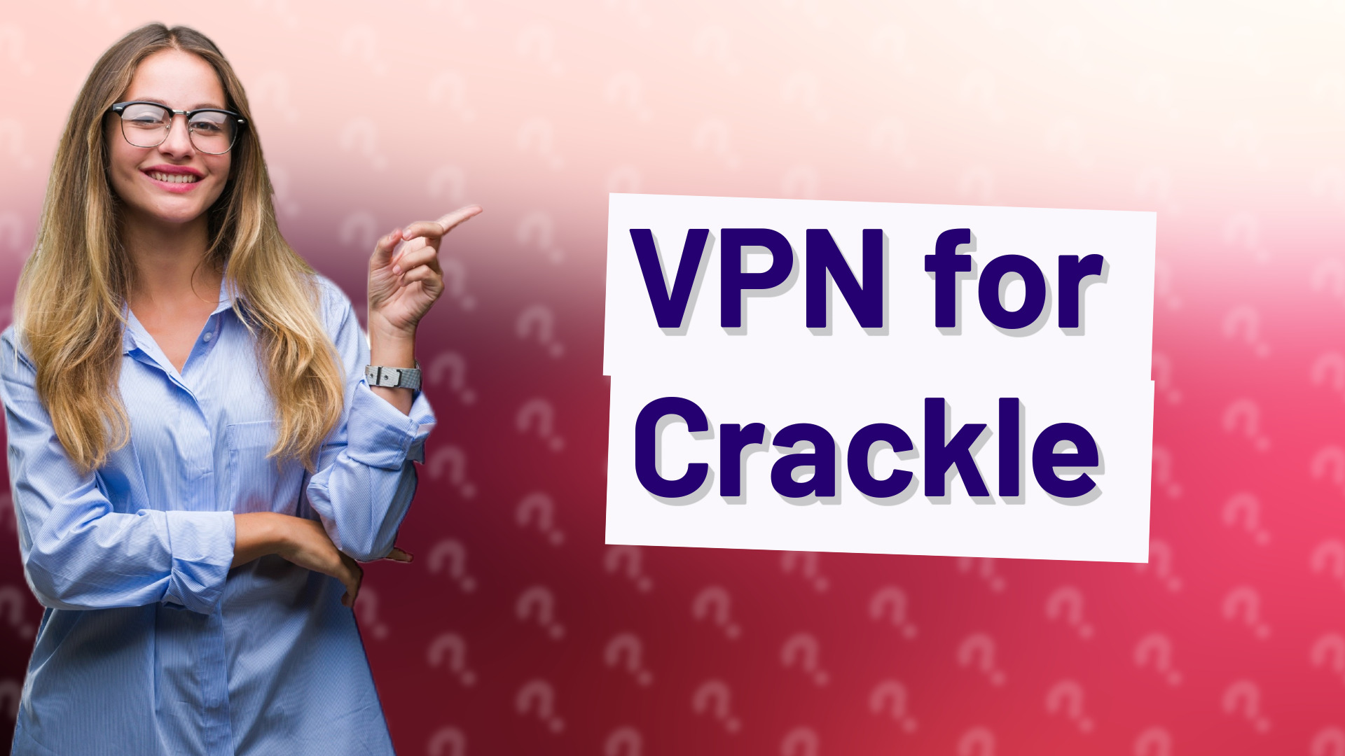 VPN for Crackle