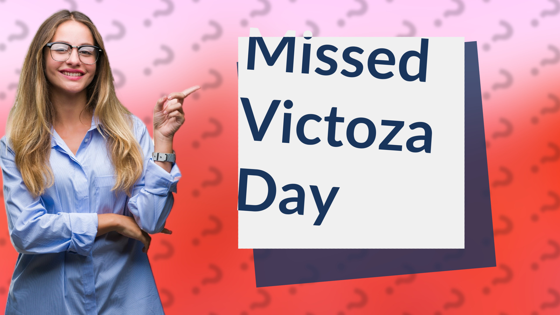 Missed Victoza Day