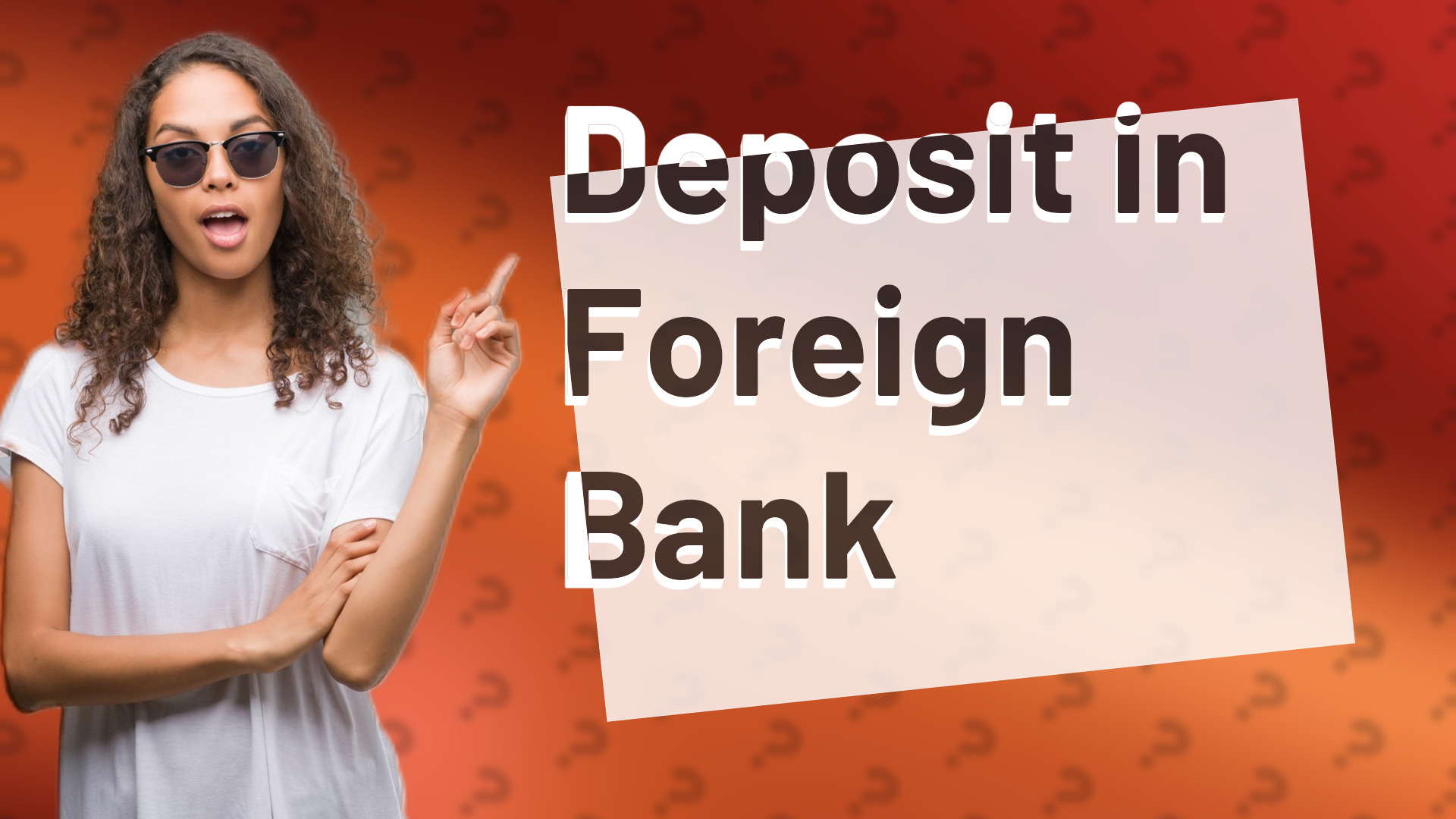 Deposit in Foreign Bank