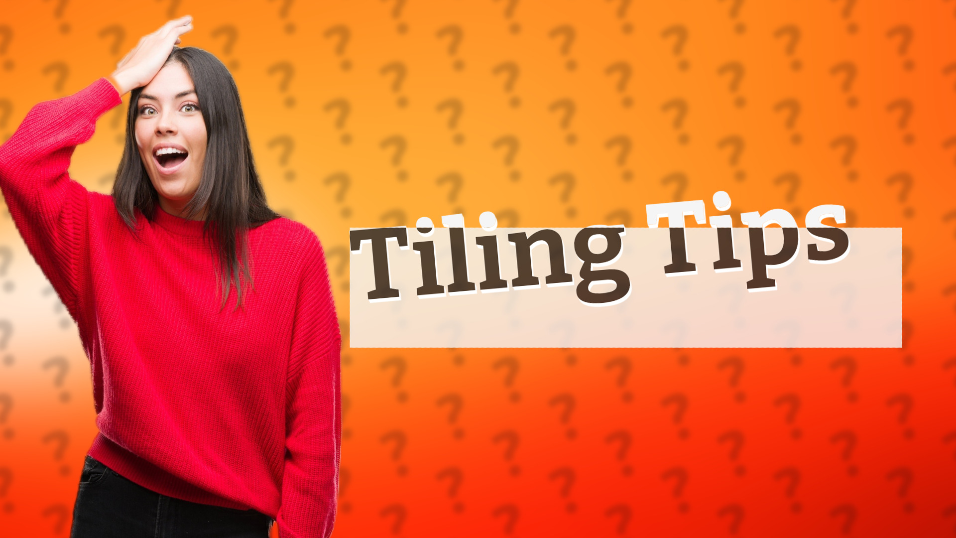 Tiling Tips