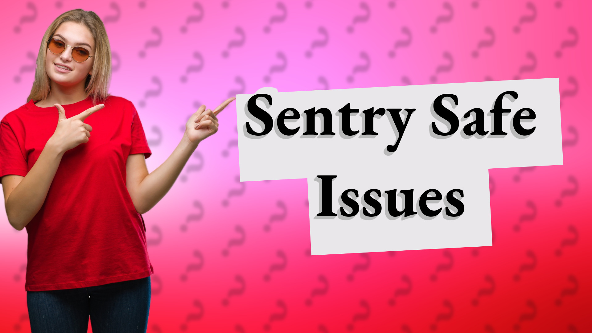 Sentry Safe Issues