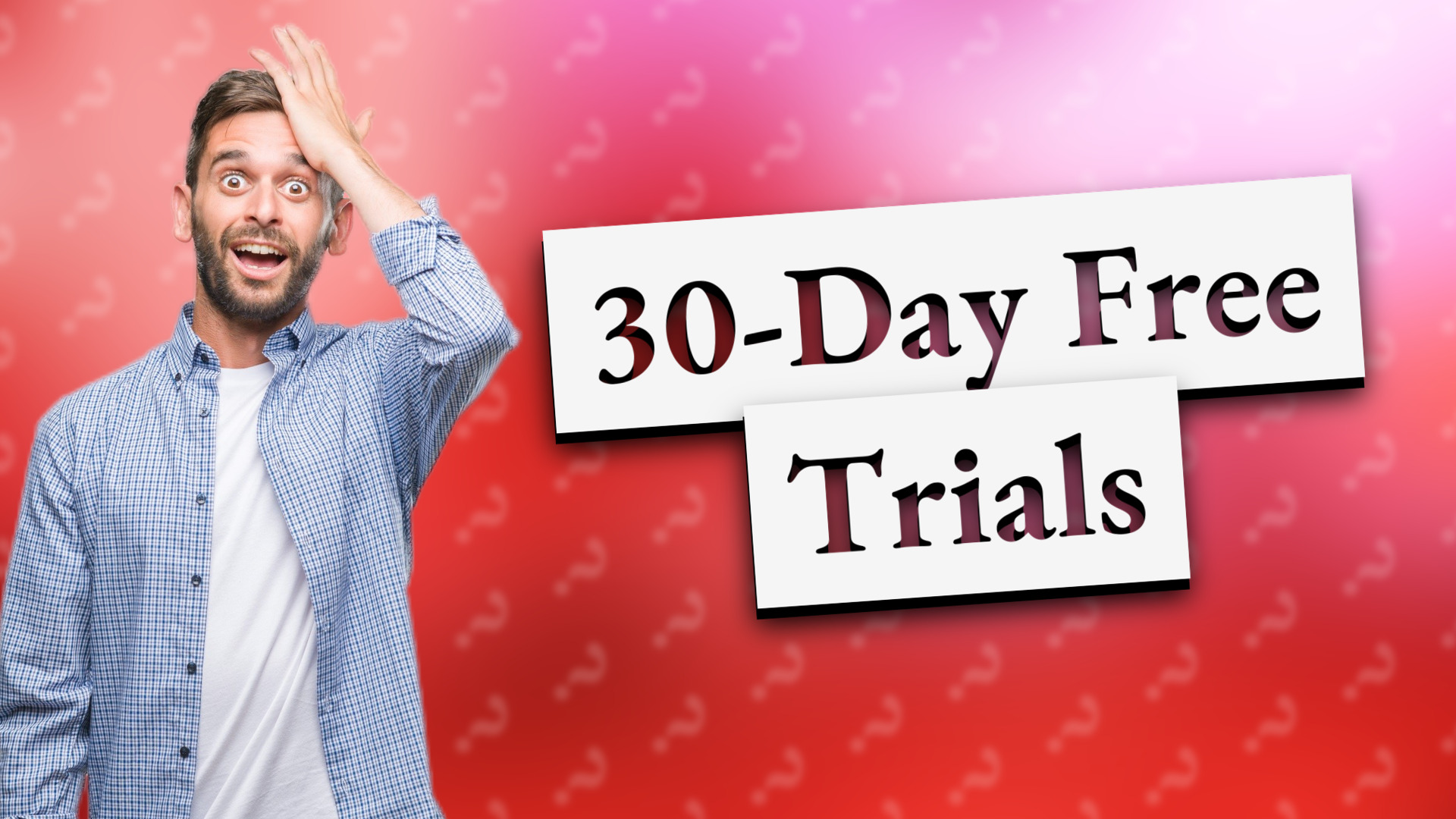 30-Day Free Trials