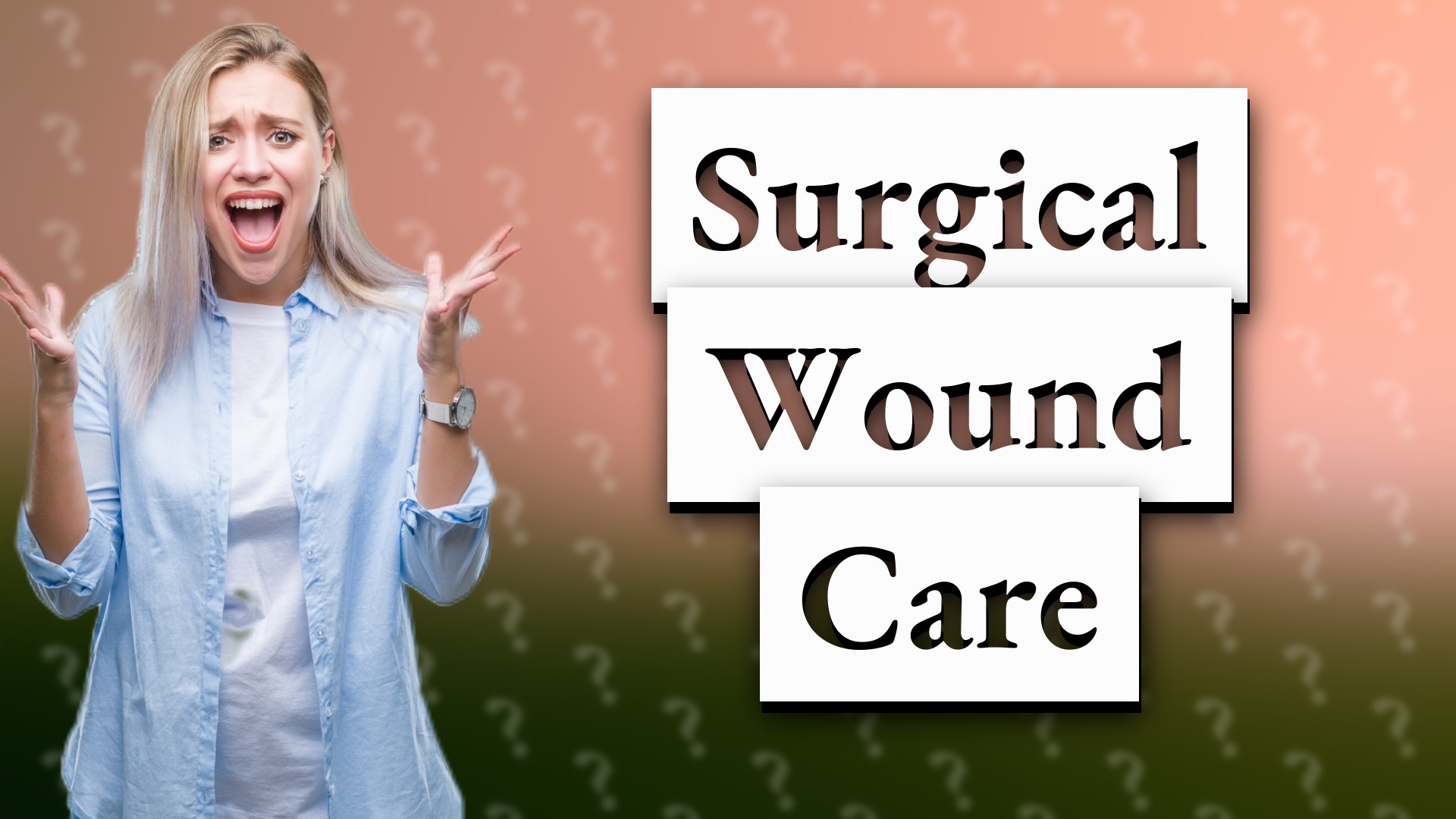 Surgical Wound Care