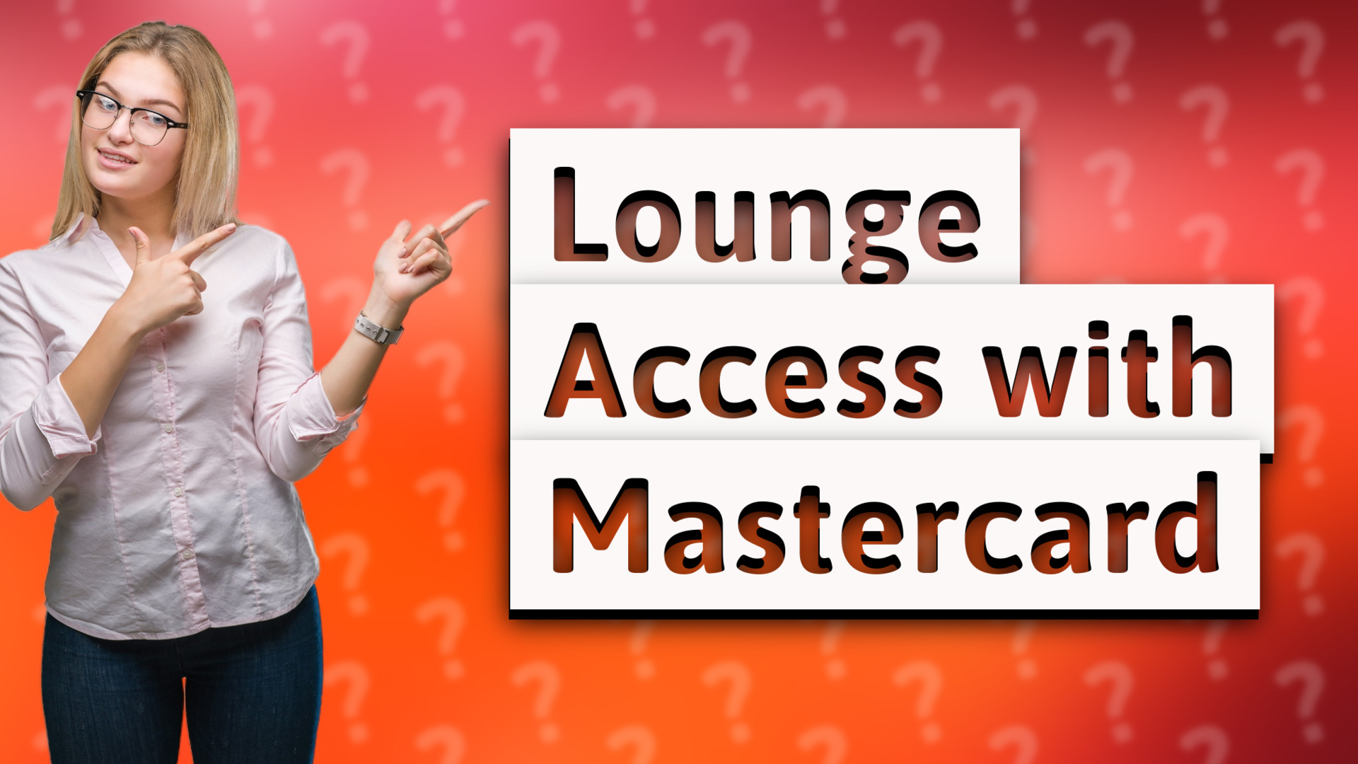 Lounge Access with Mastercard