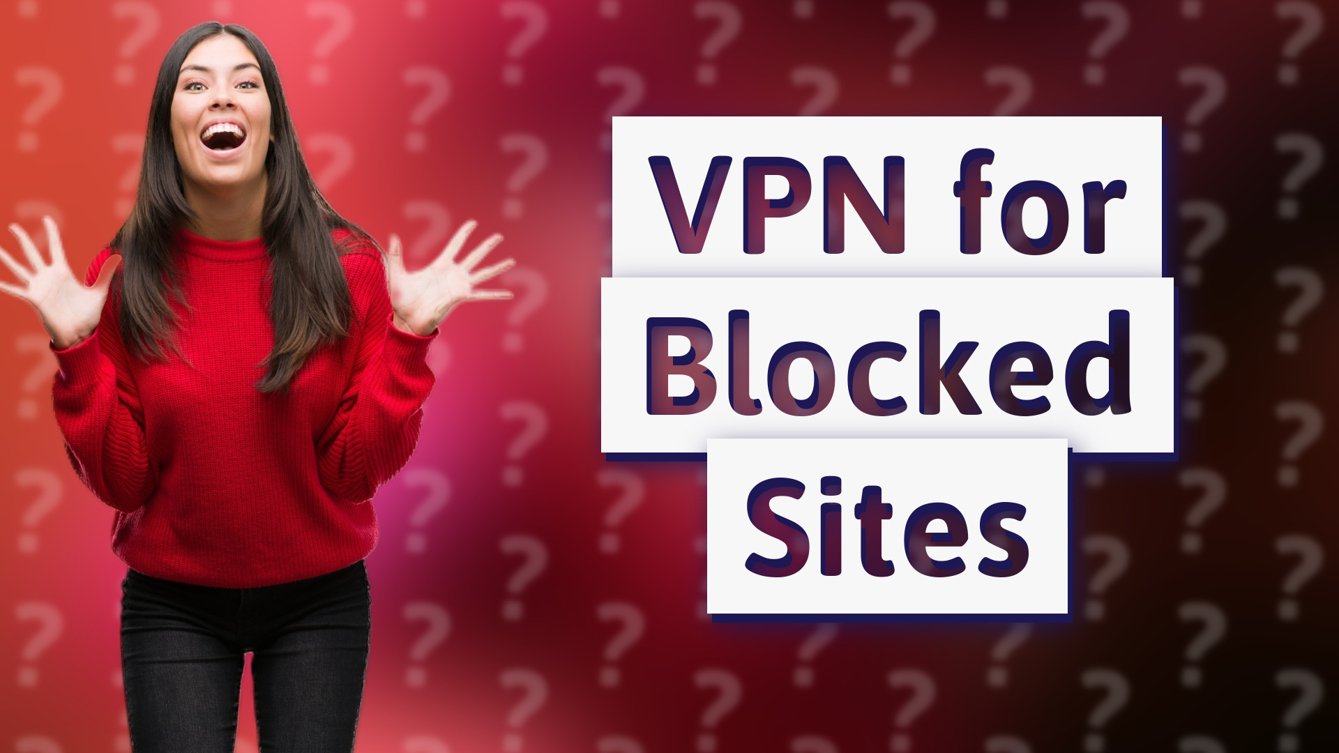 VPN for Blocked Sites