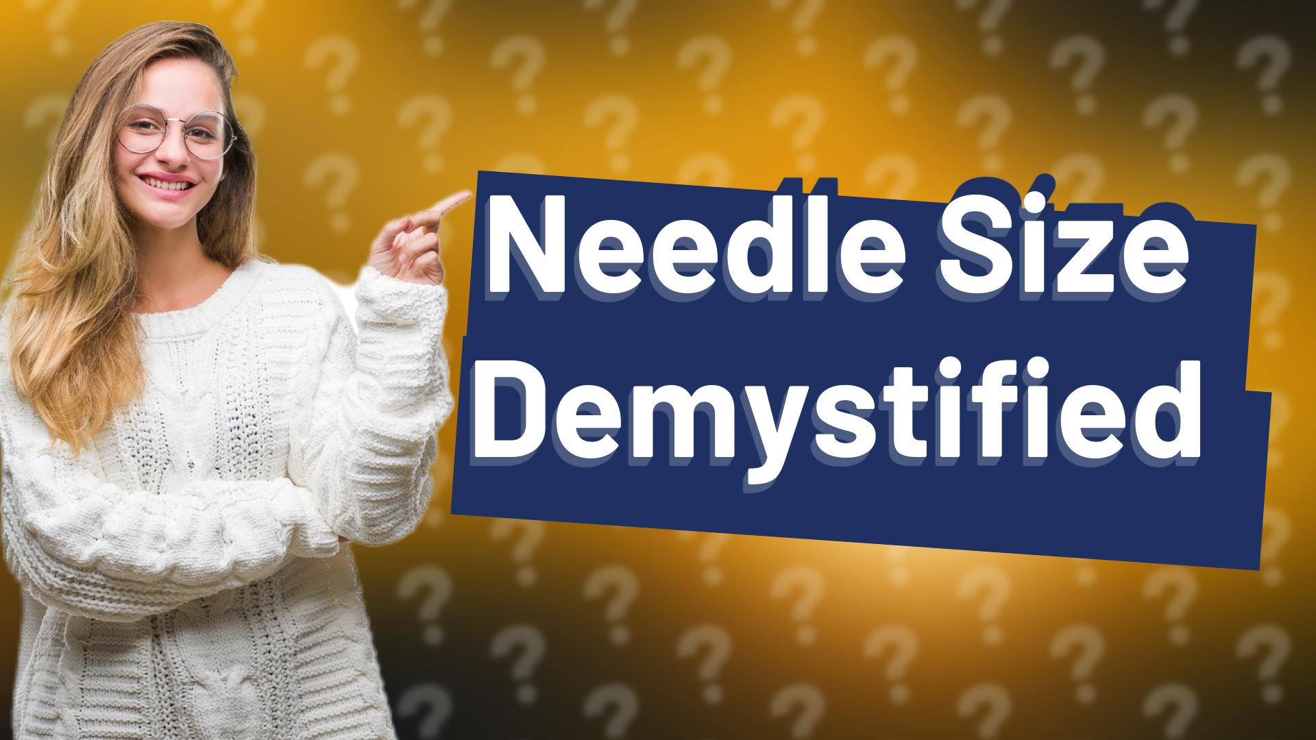Needle Size Demystified