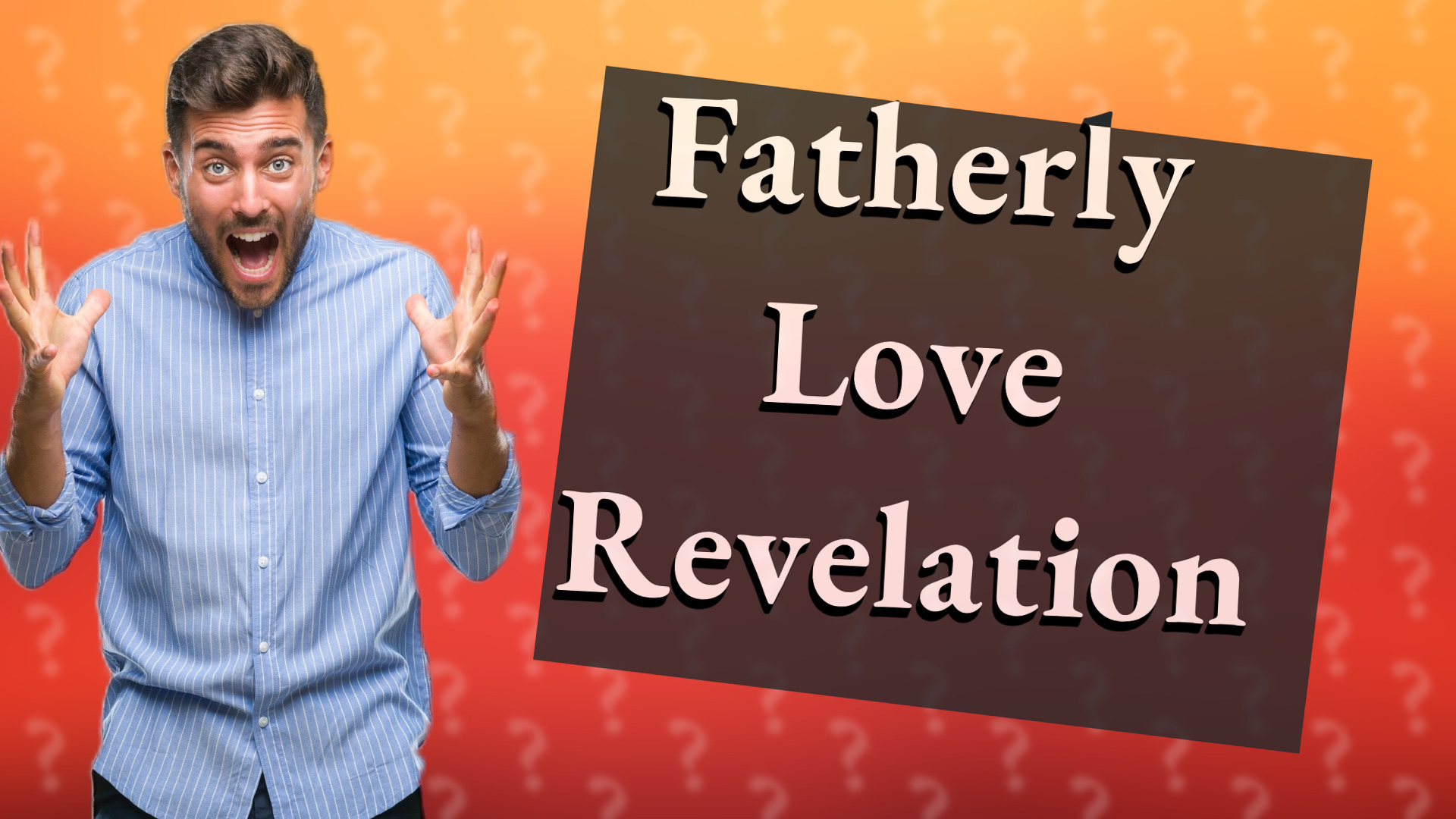 Fatherly Love Revelation
