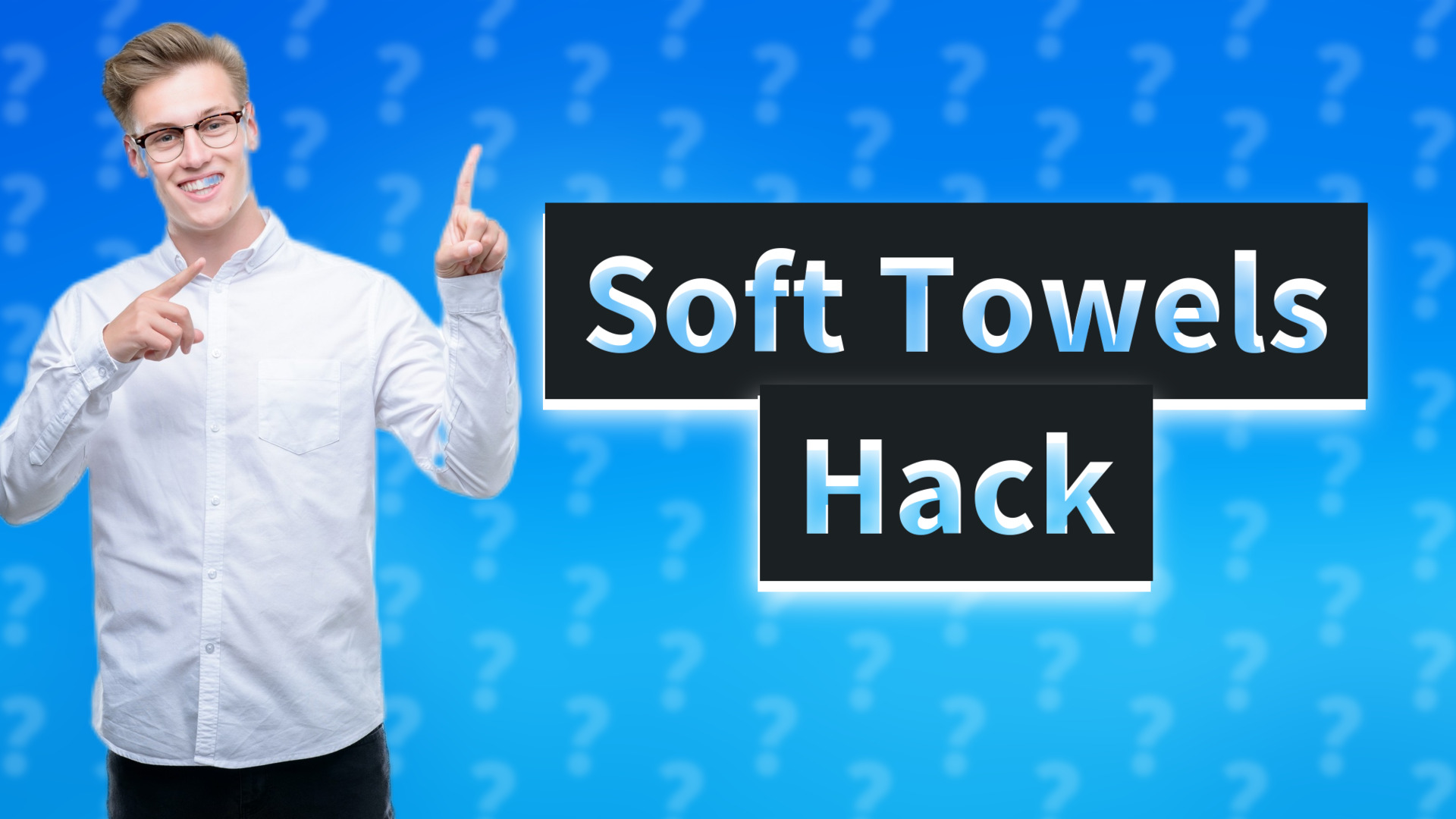 Soft Towels Hack