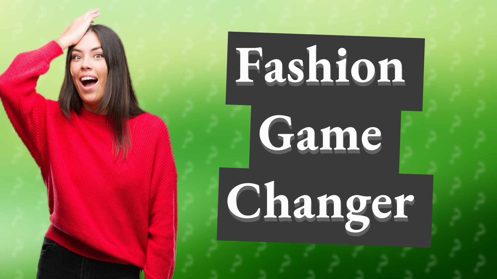 Fashion Game Changer