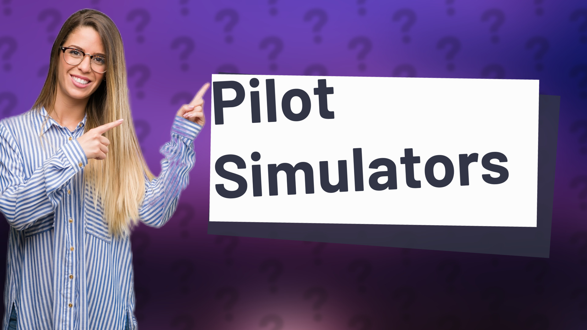 Pilot Simulators