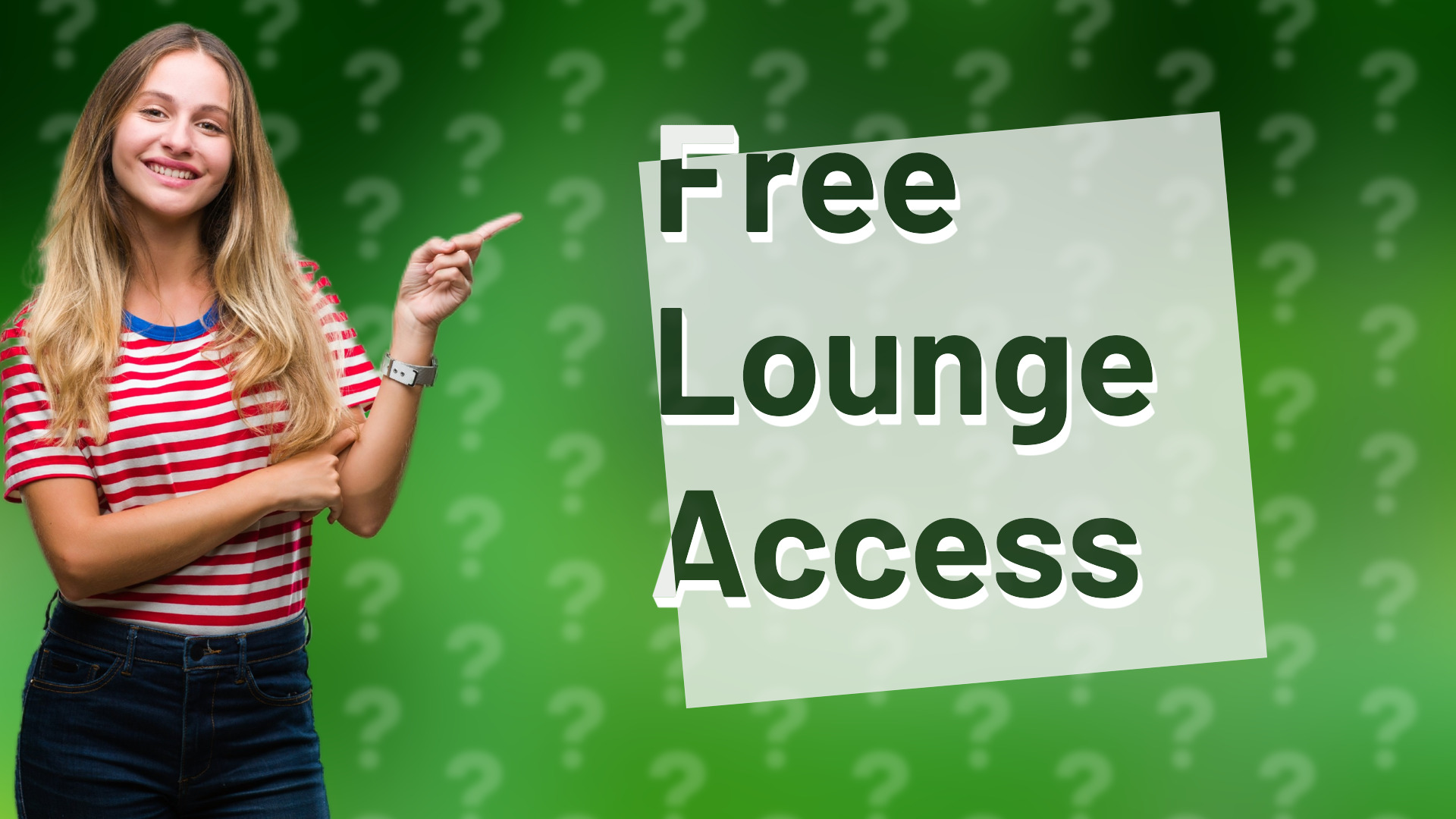 Free Lounge Access