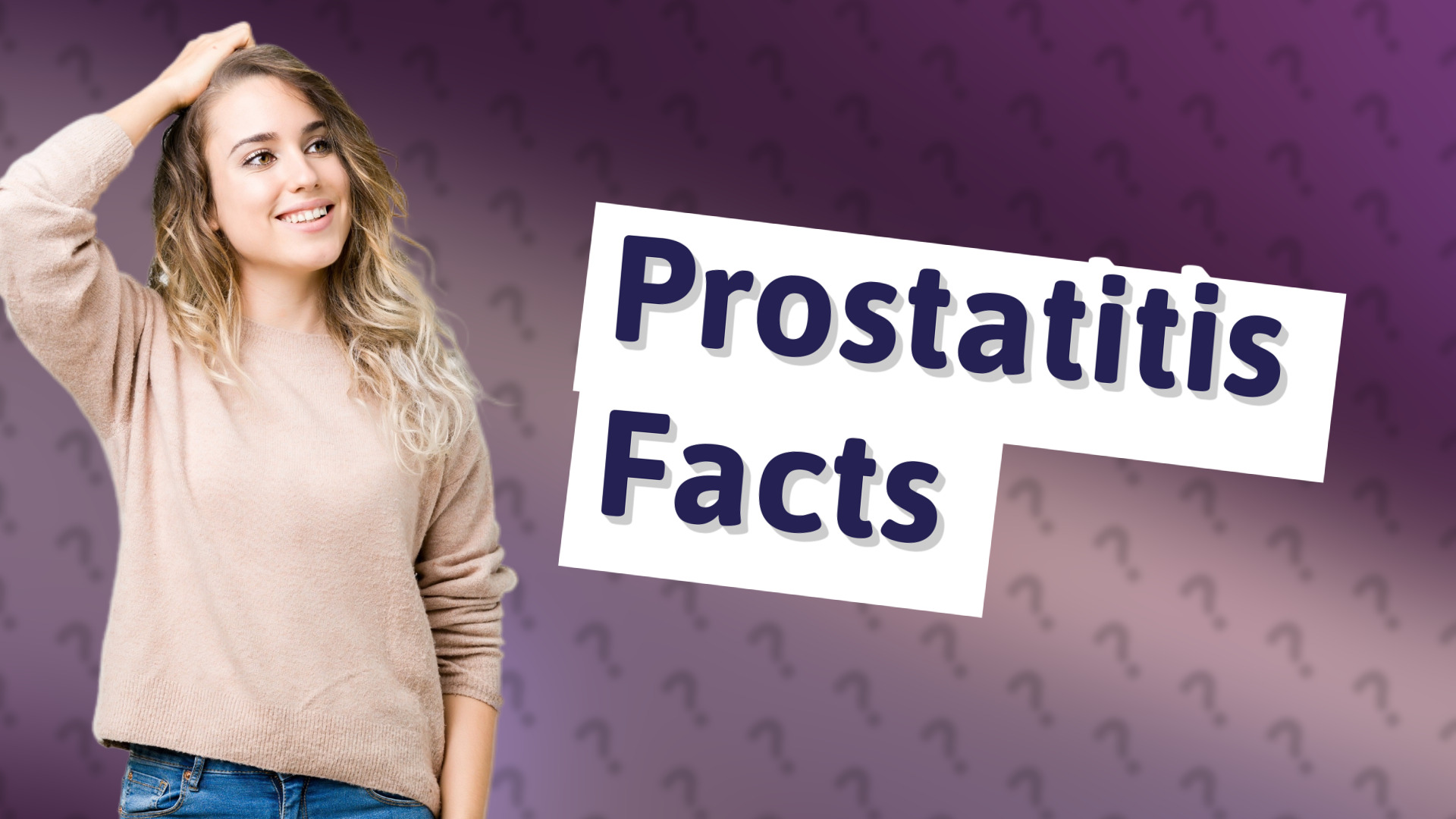 Prostatitis Facts
