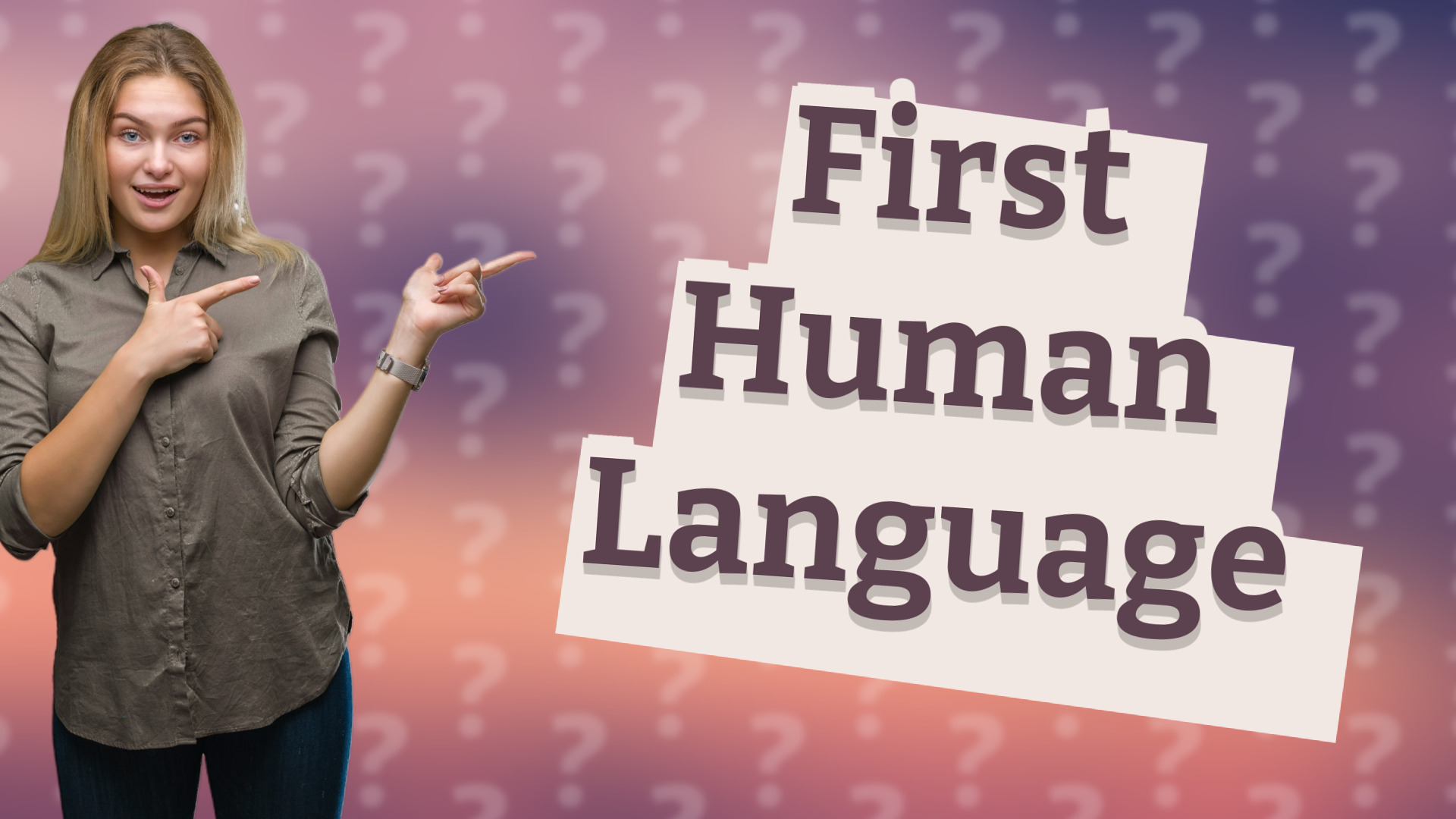 First Human Language