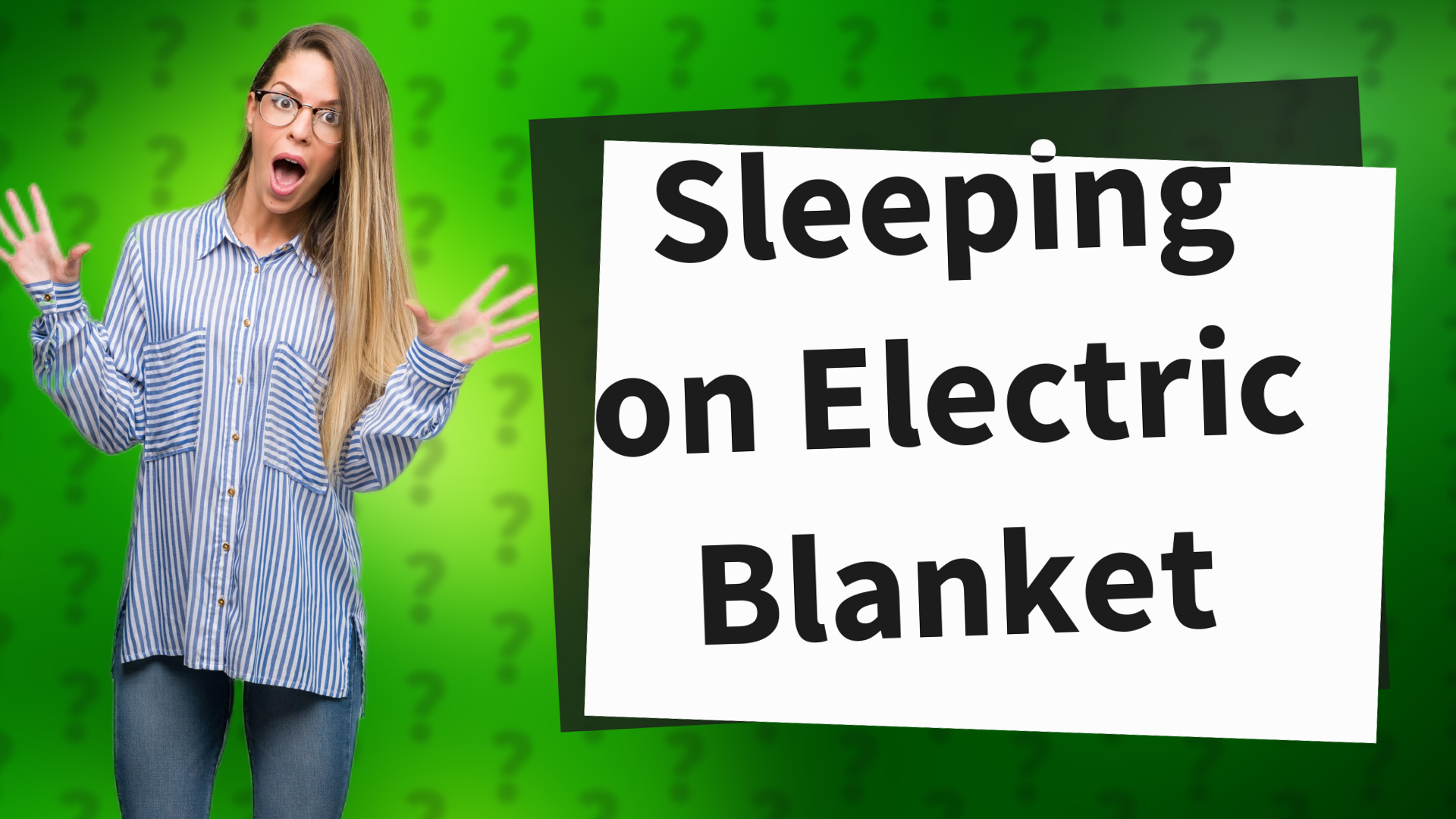 Sleeping on Electric Blanket