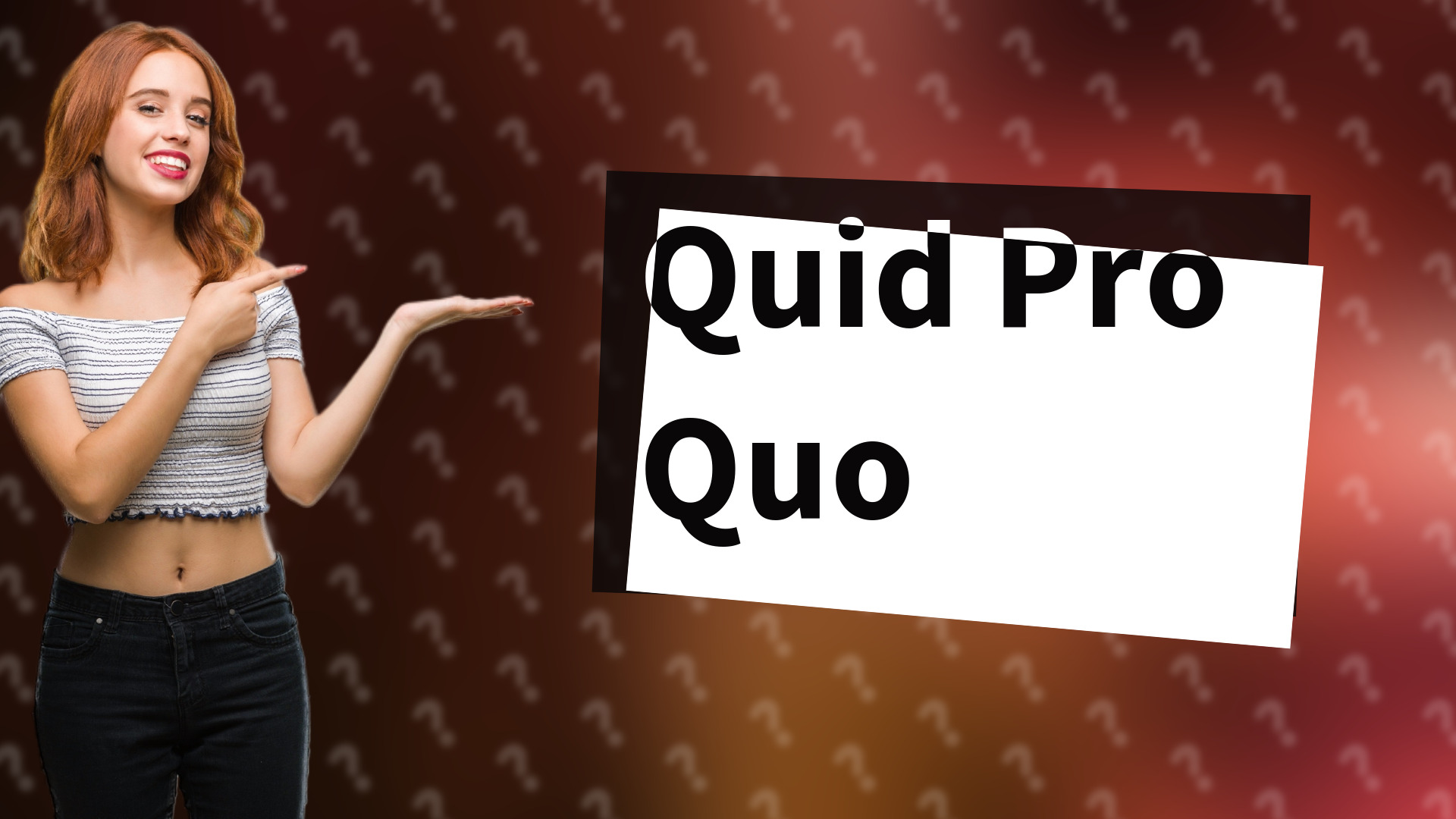Quid Pro Quo