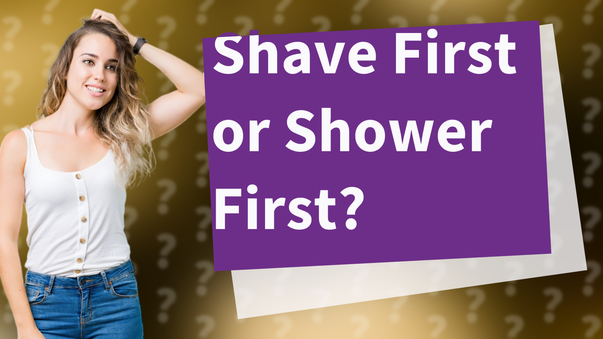Shave First or Shower First?