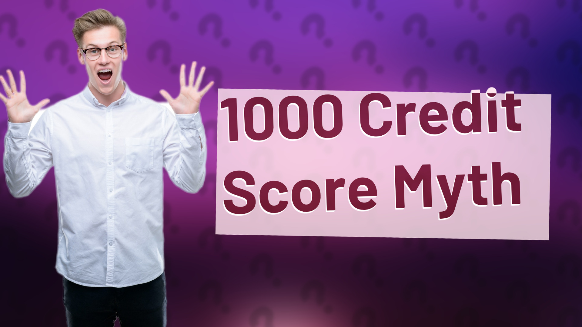 1000 Credit Score Myth