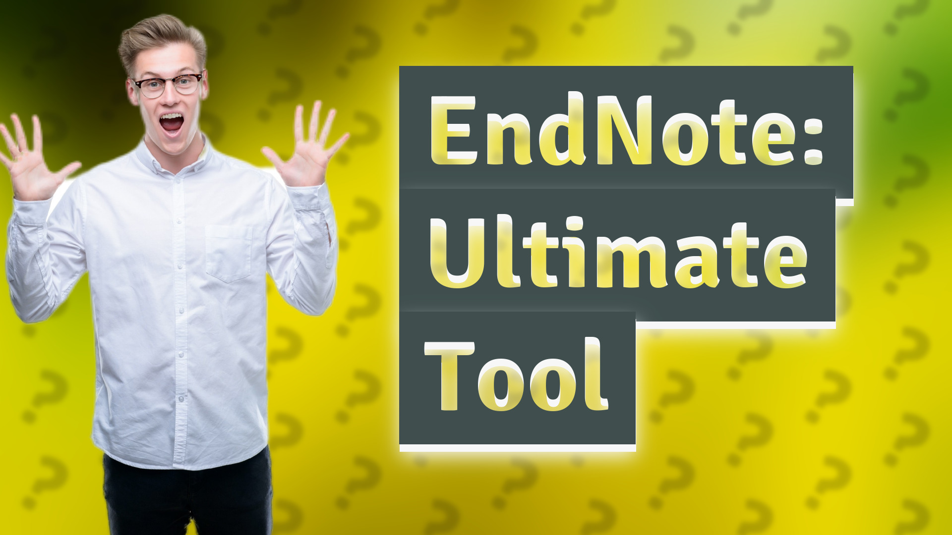 EndNote: Ultimate Tool