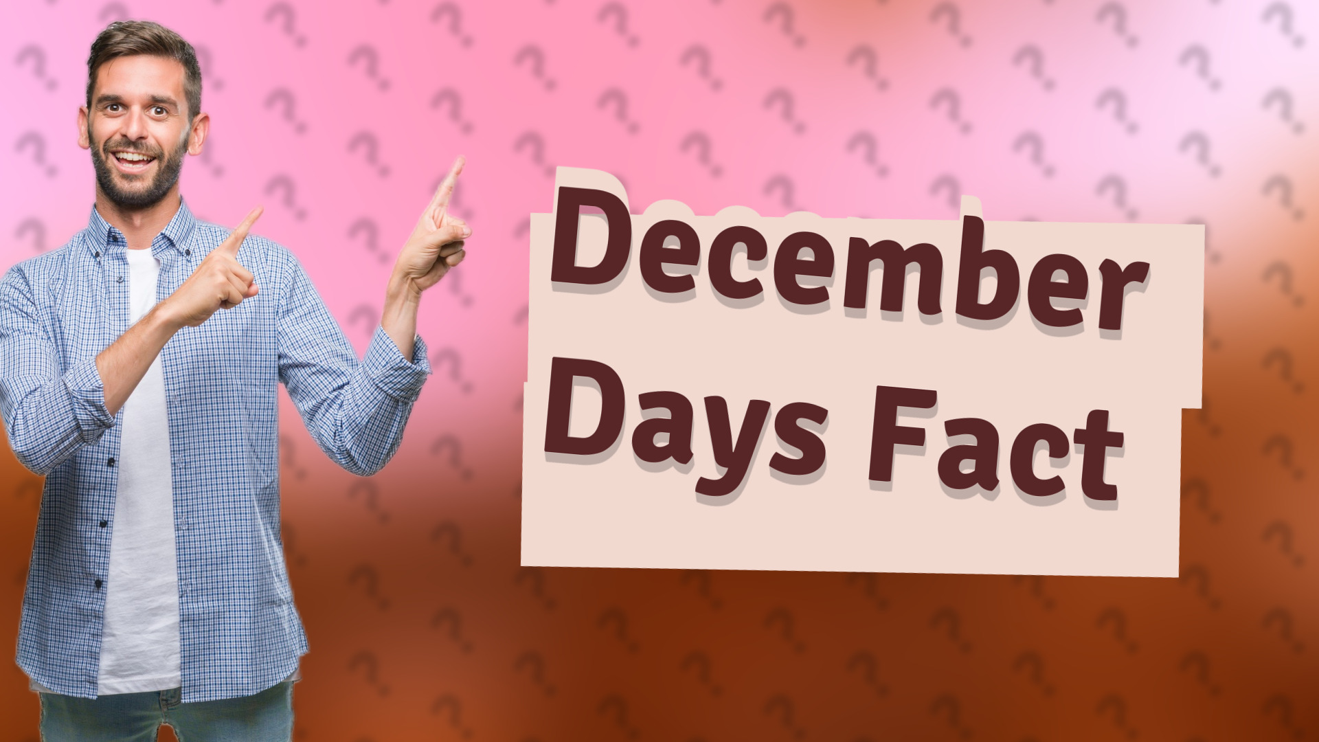 December Days Fact
