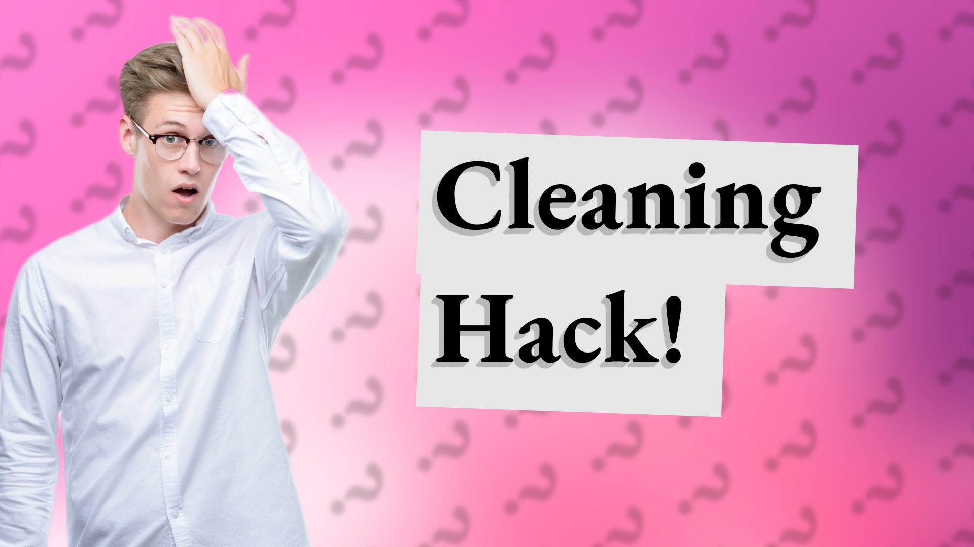 Cleaning Hack!