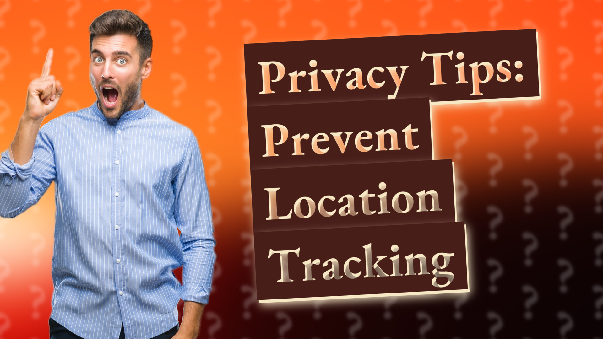 Privacy Tips: Prevent Location Tracking