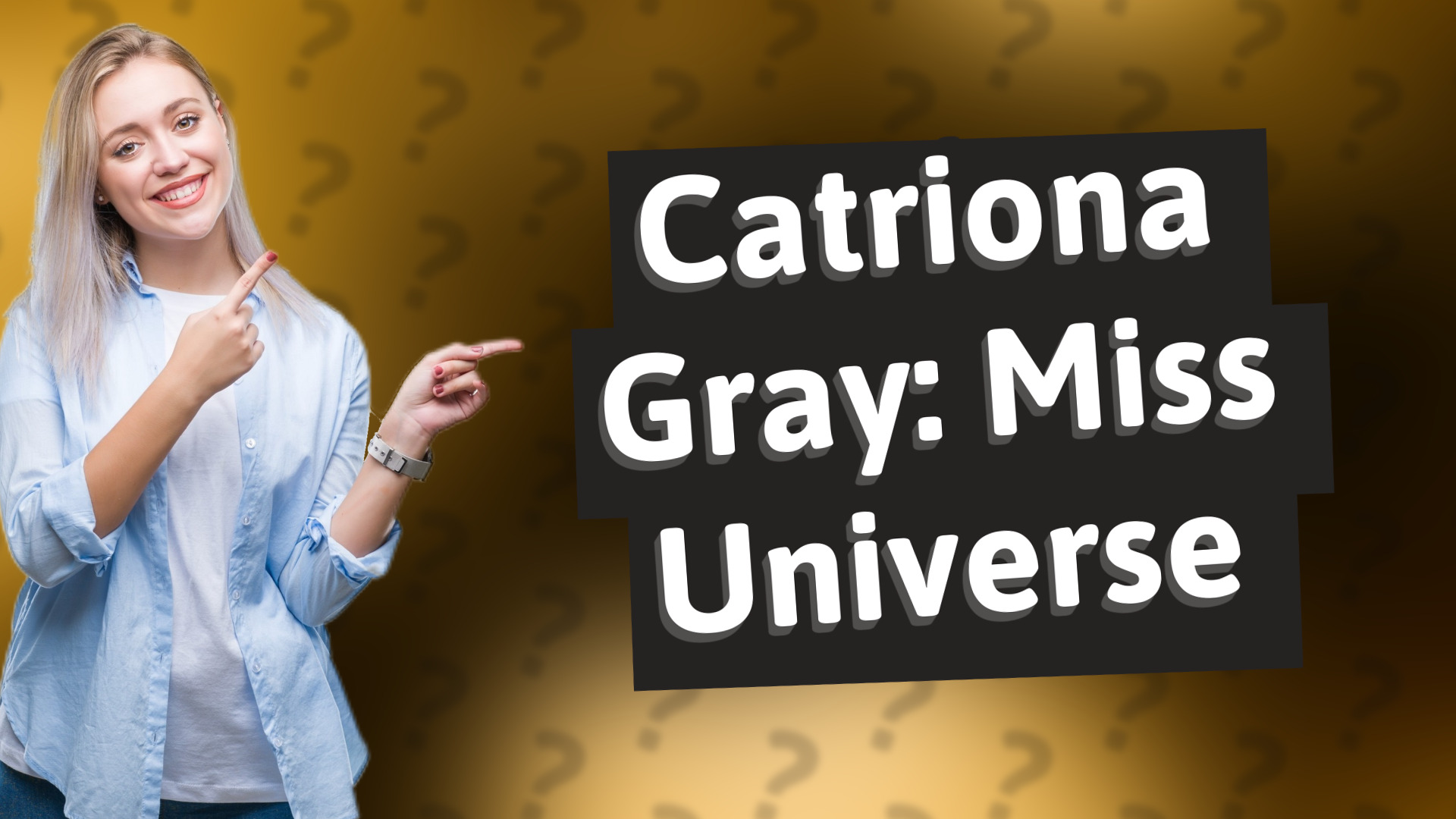 Catriona Gray: Miss Universe