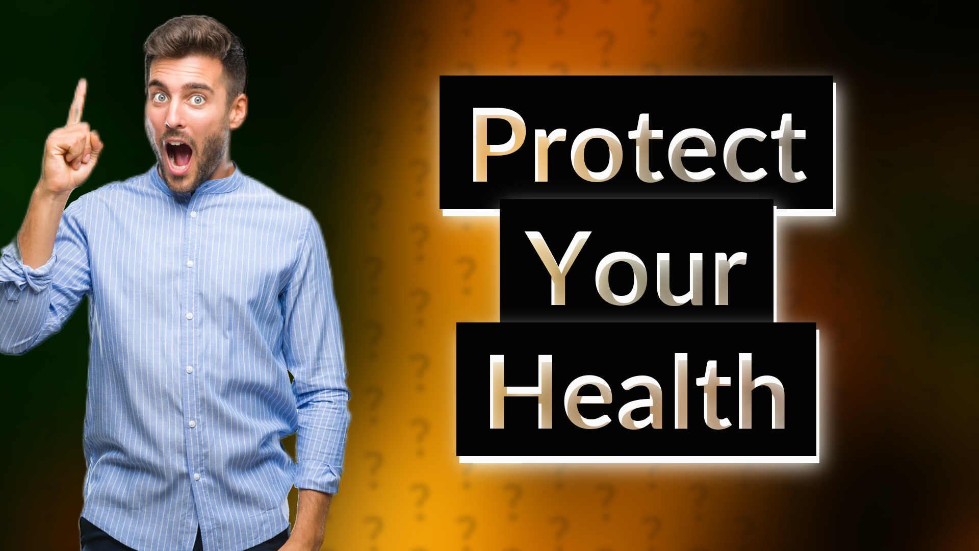 Protect Your Health