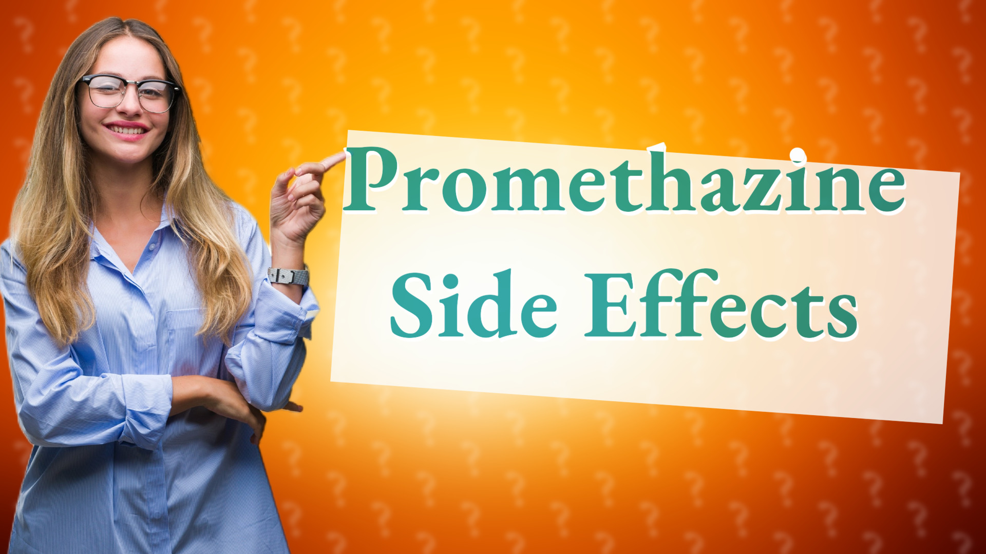 Promethazine Side Effects