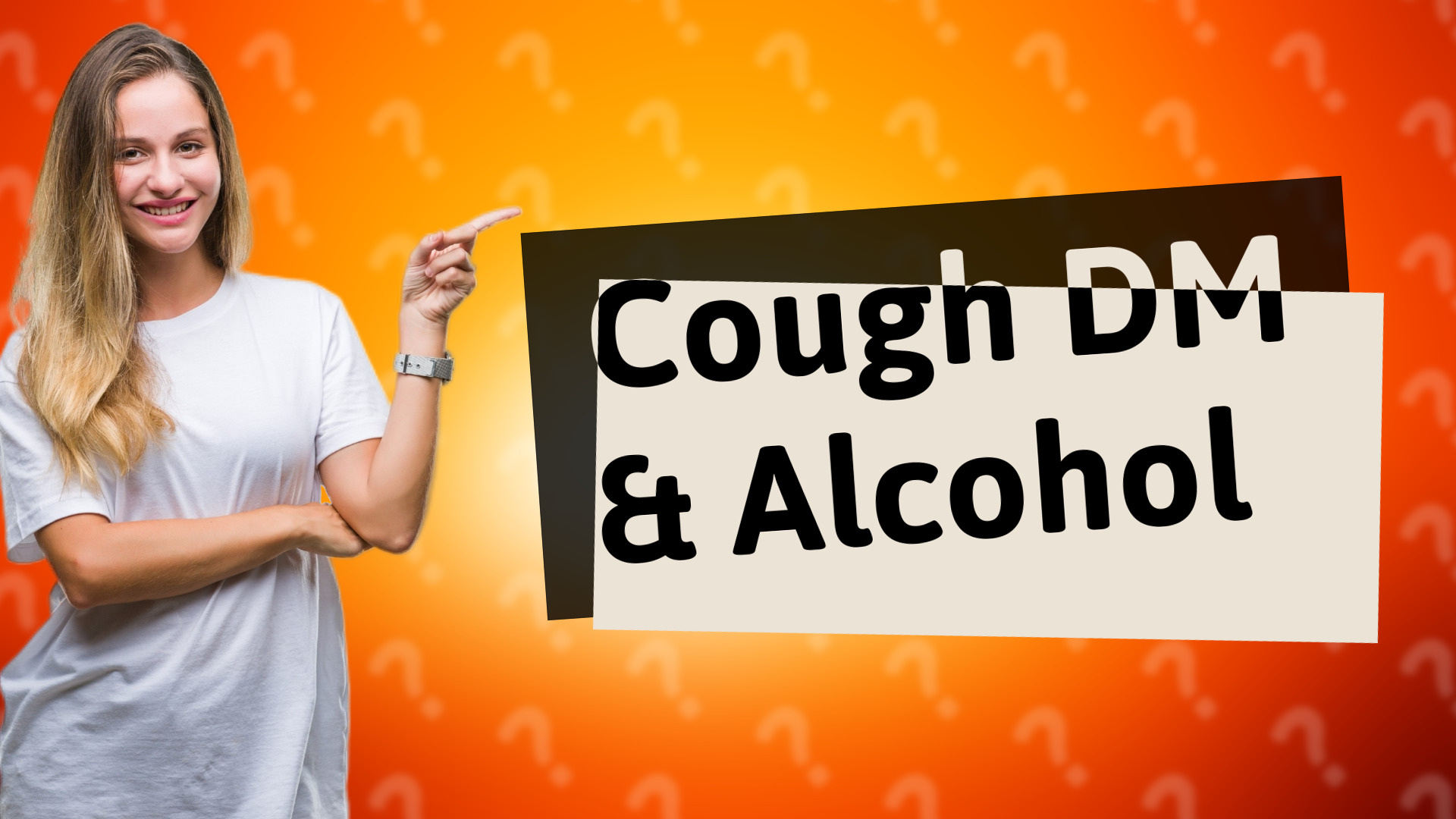 Cough DM & Alcohol