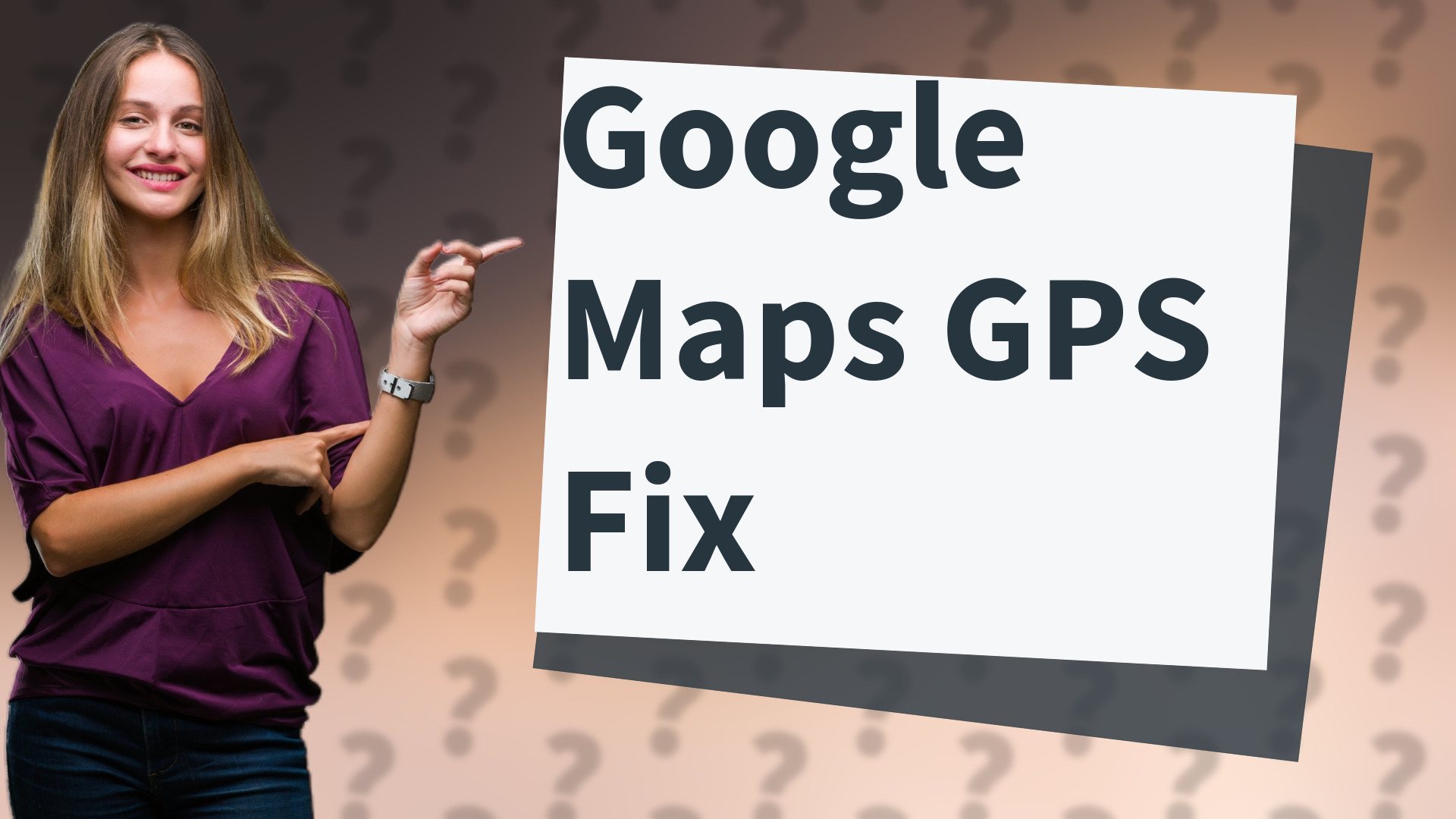 Google Maps GPS Fix