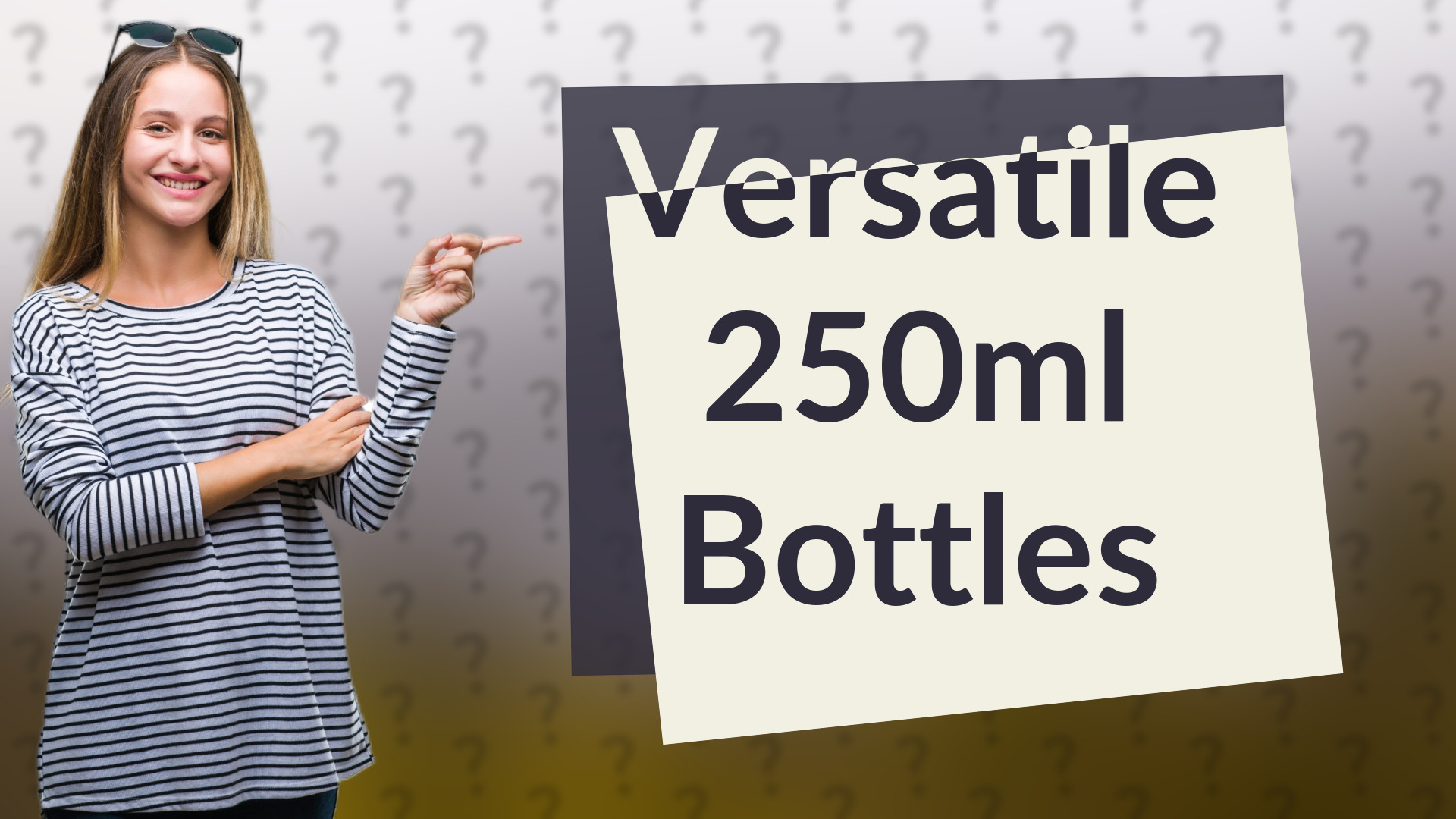 Versatile 250ml Bottles