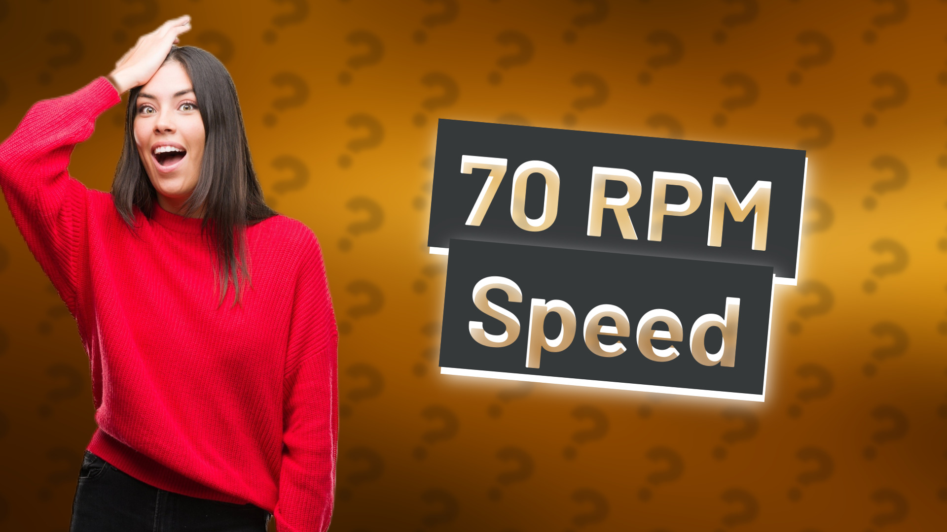 70 RPM Speed