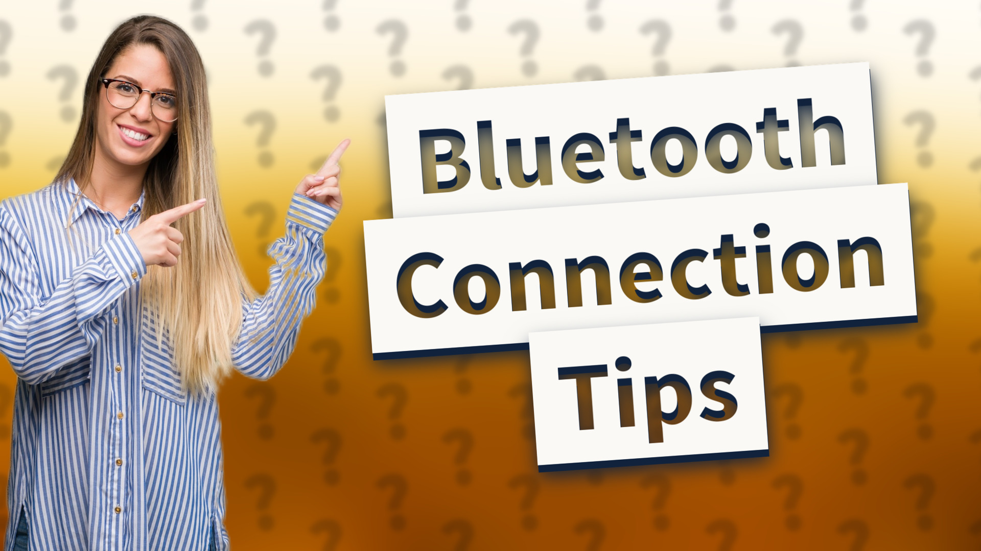 Bluetooth Connection Tips