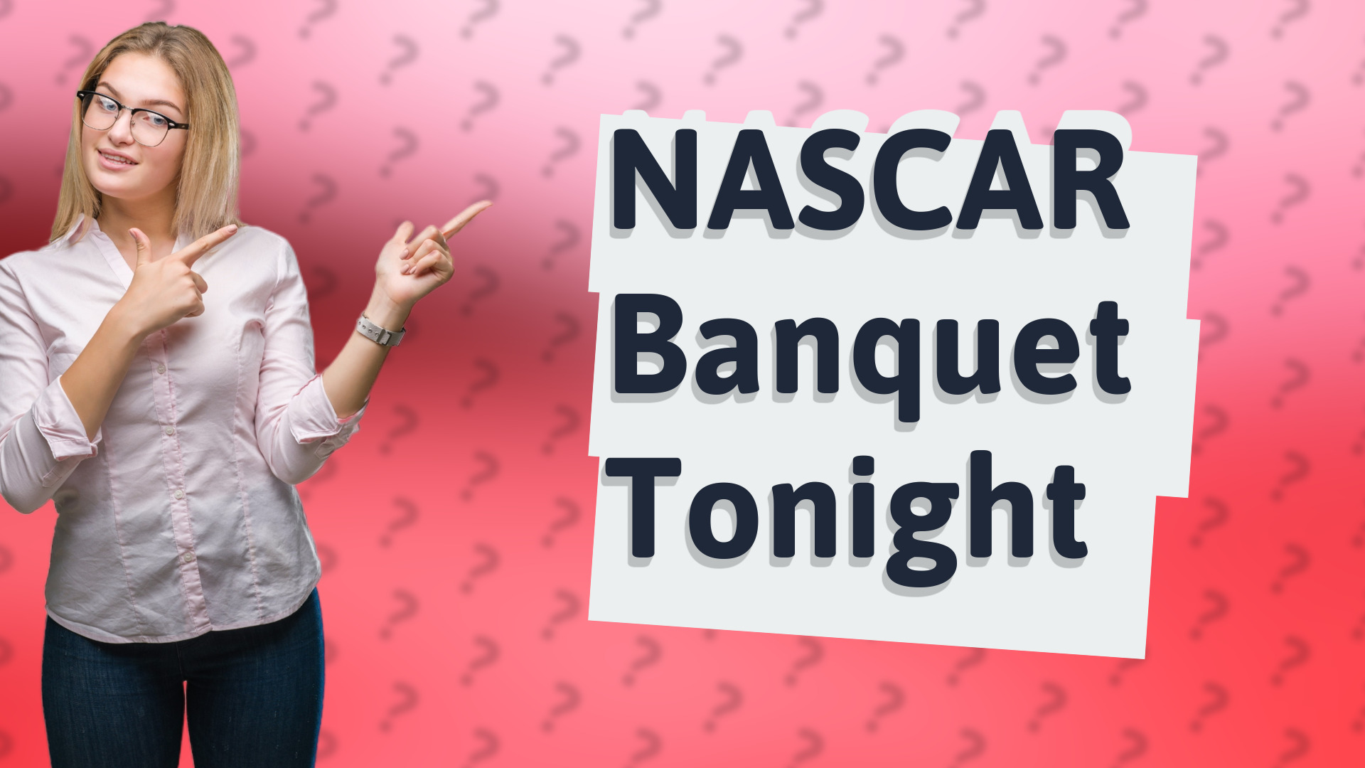 NASCAR Banquet Tonight