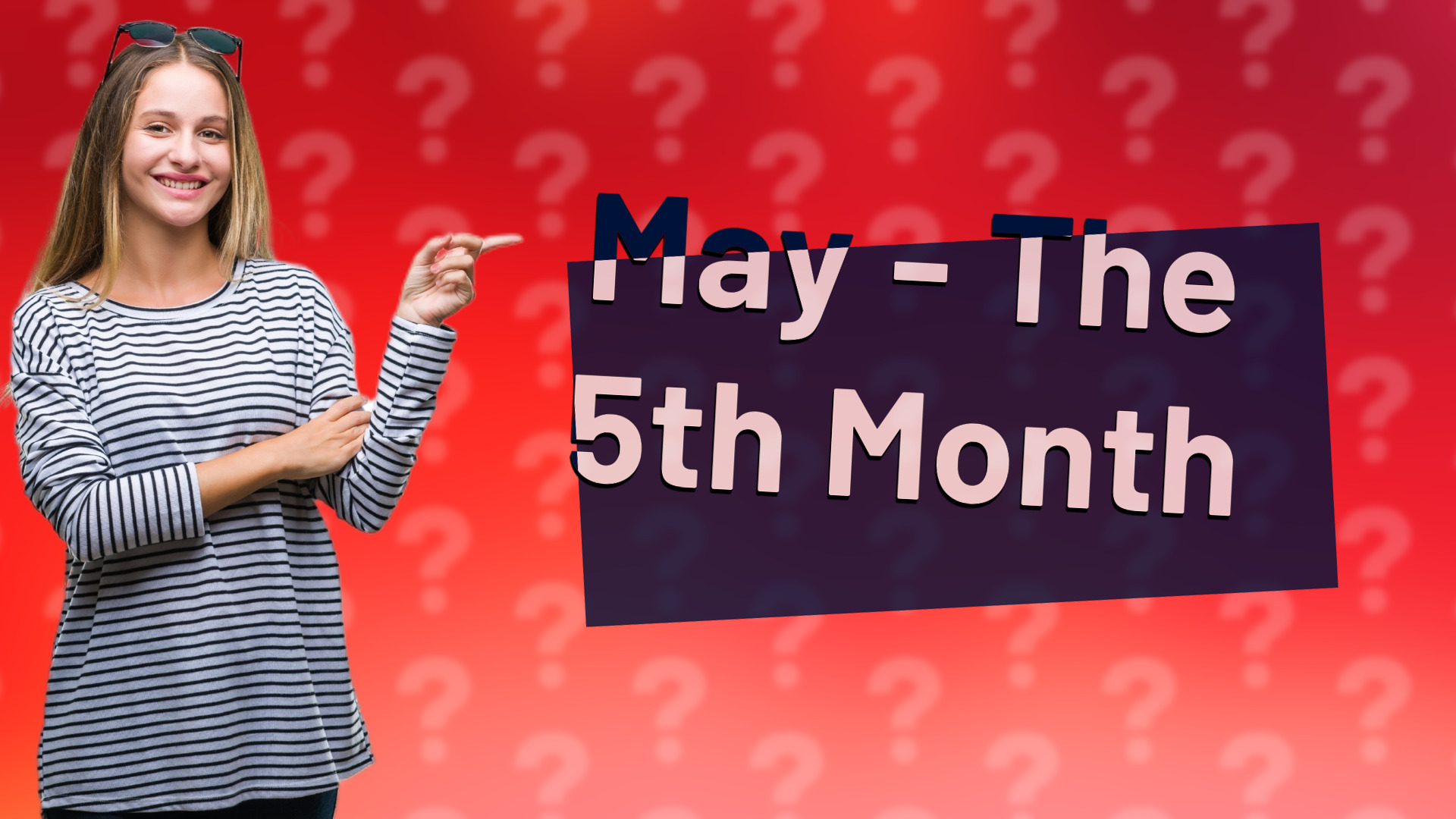 May - The 5th Month