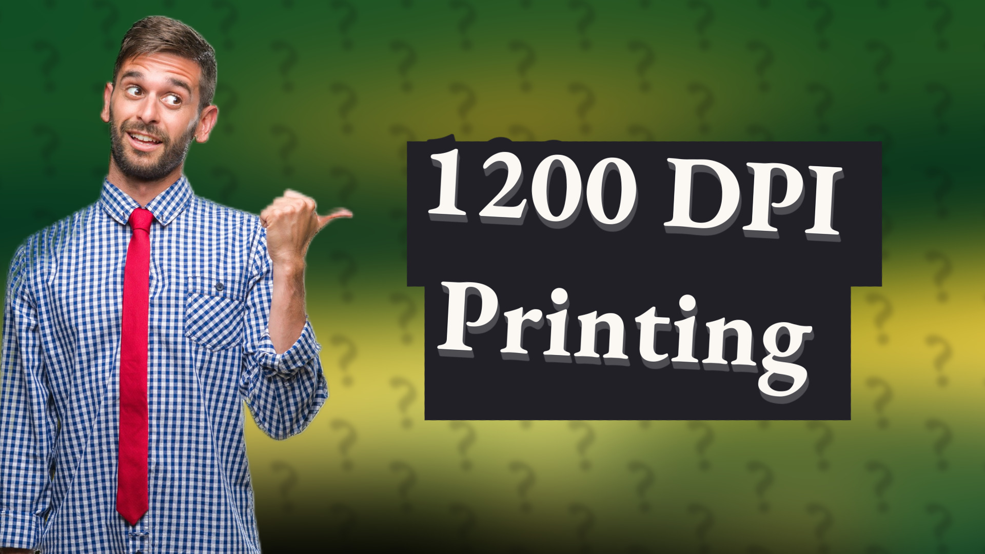 1200 DPI Printing