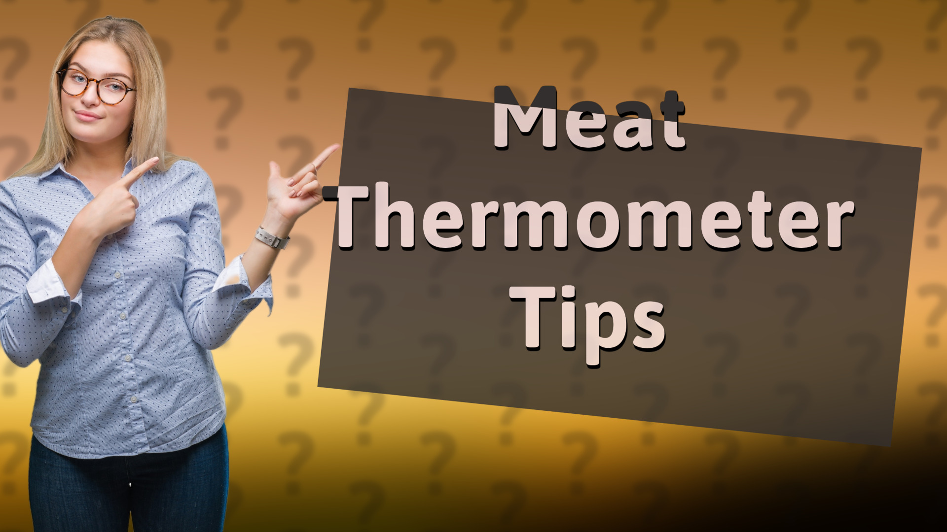 Meat Thermometer Tips