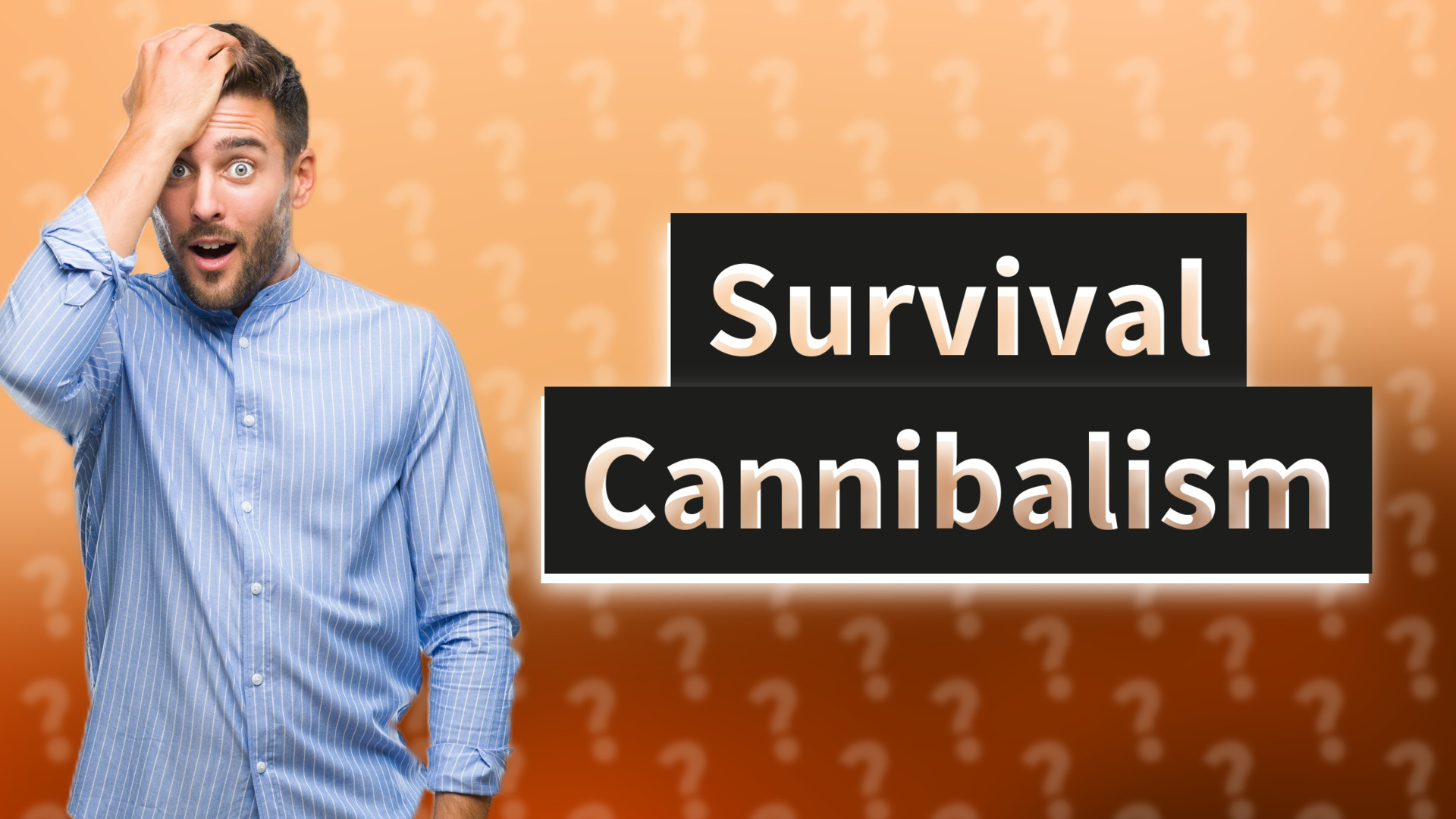 Survival Cannibalism