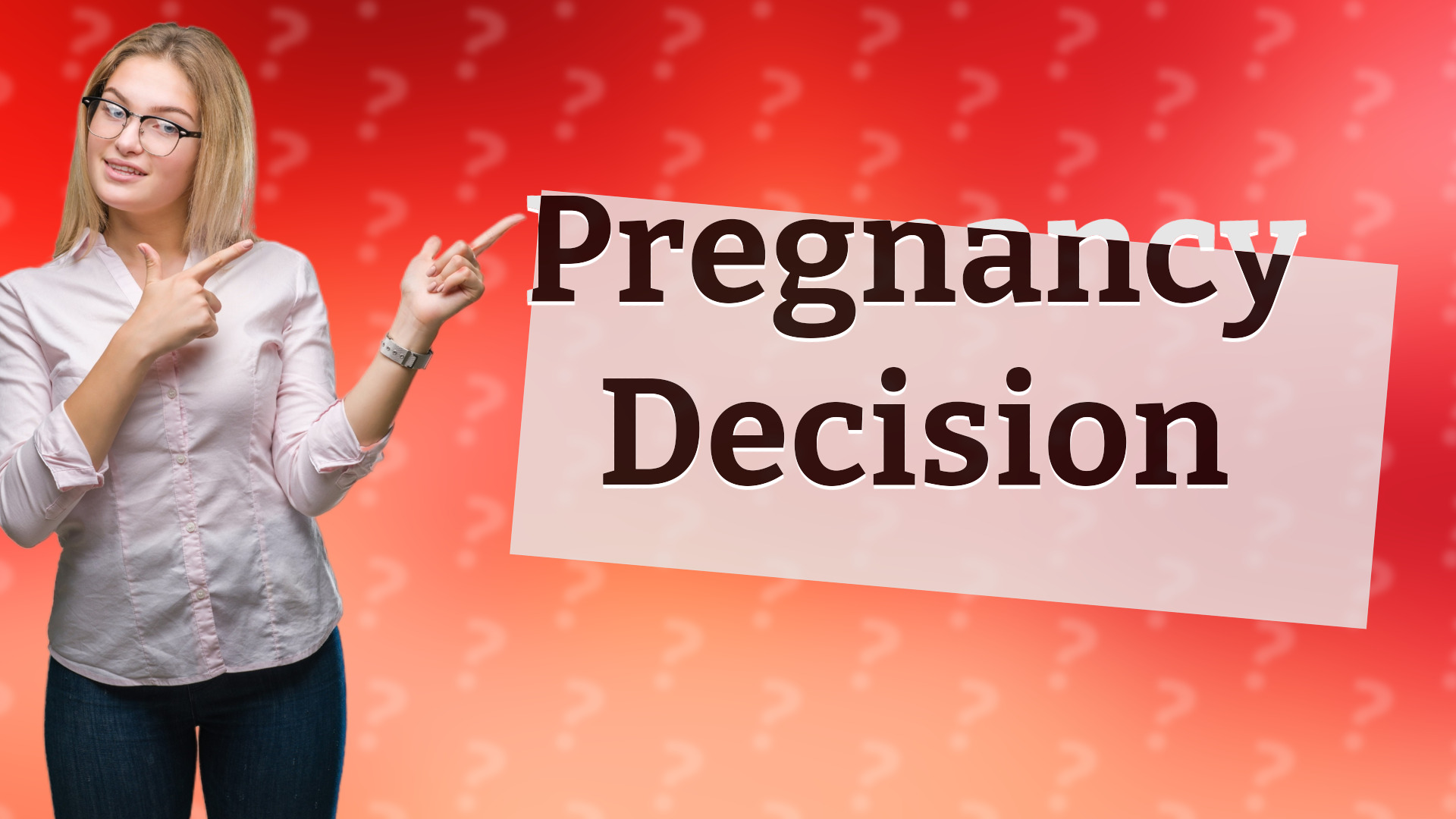 Pregnancy Decision