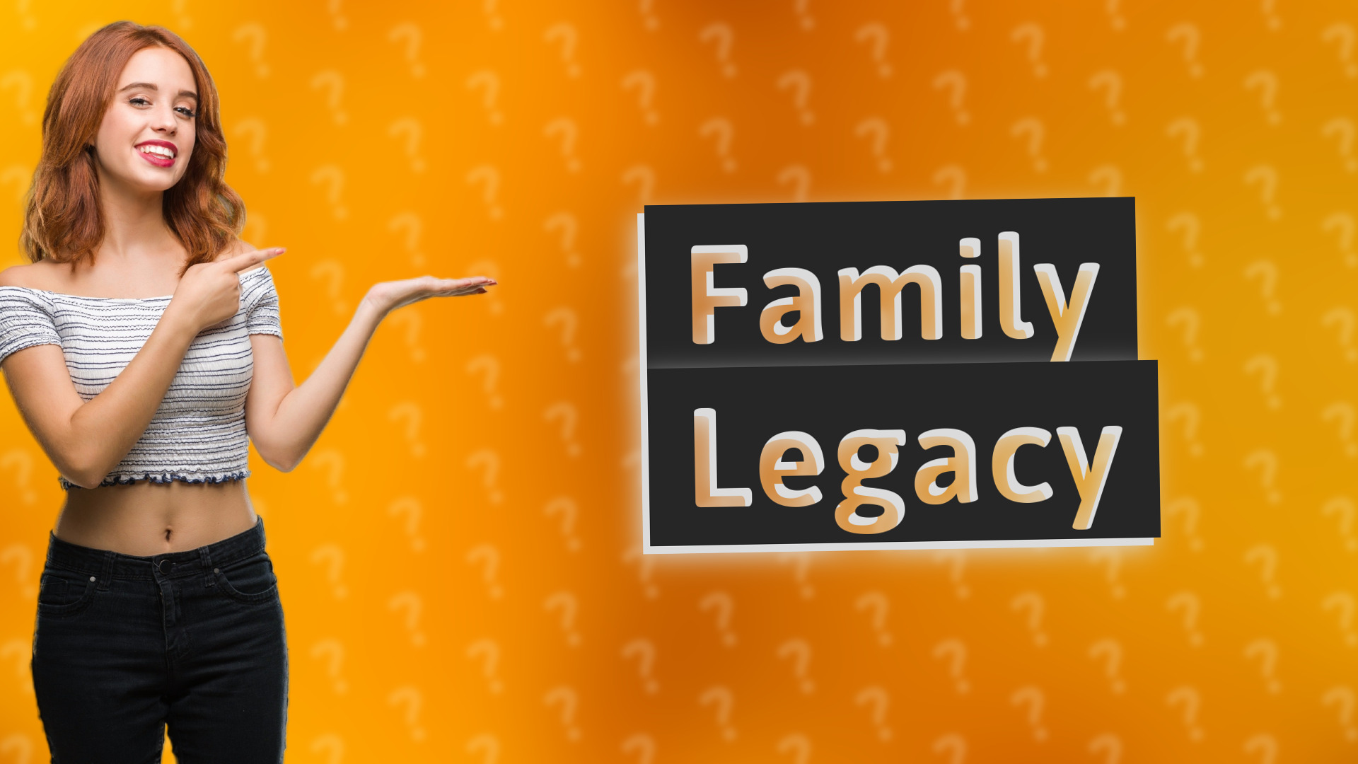 Family Legacy