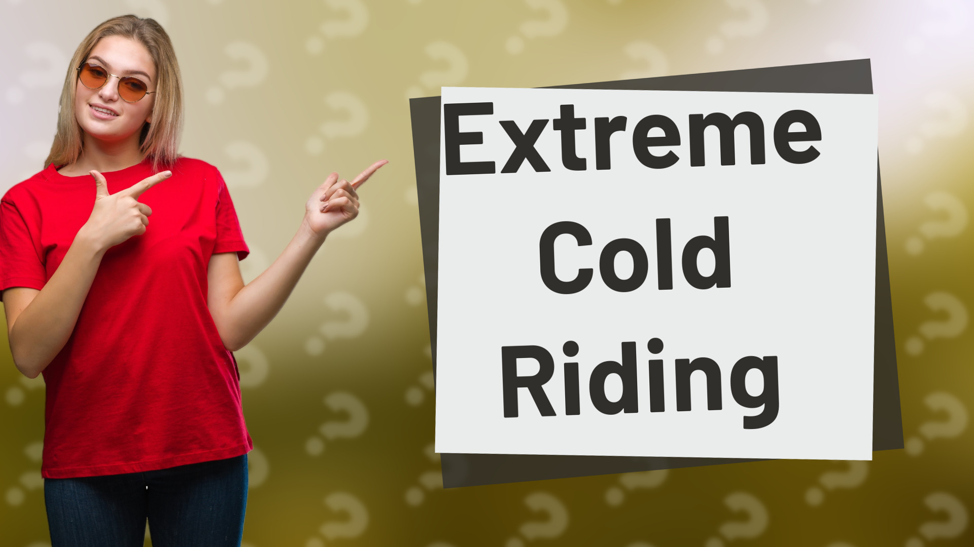 Extreme Cold Riding