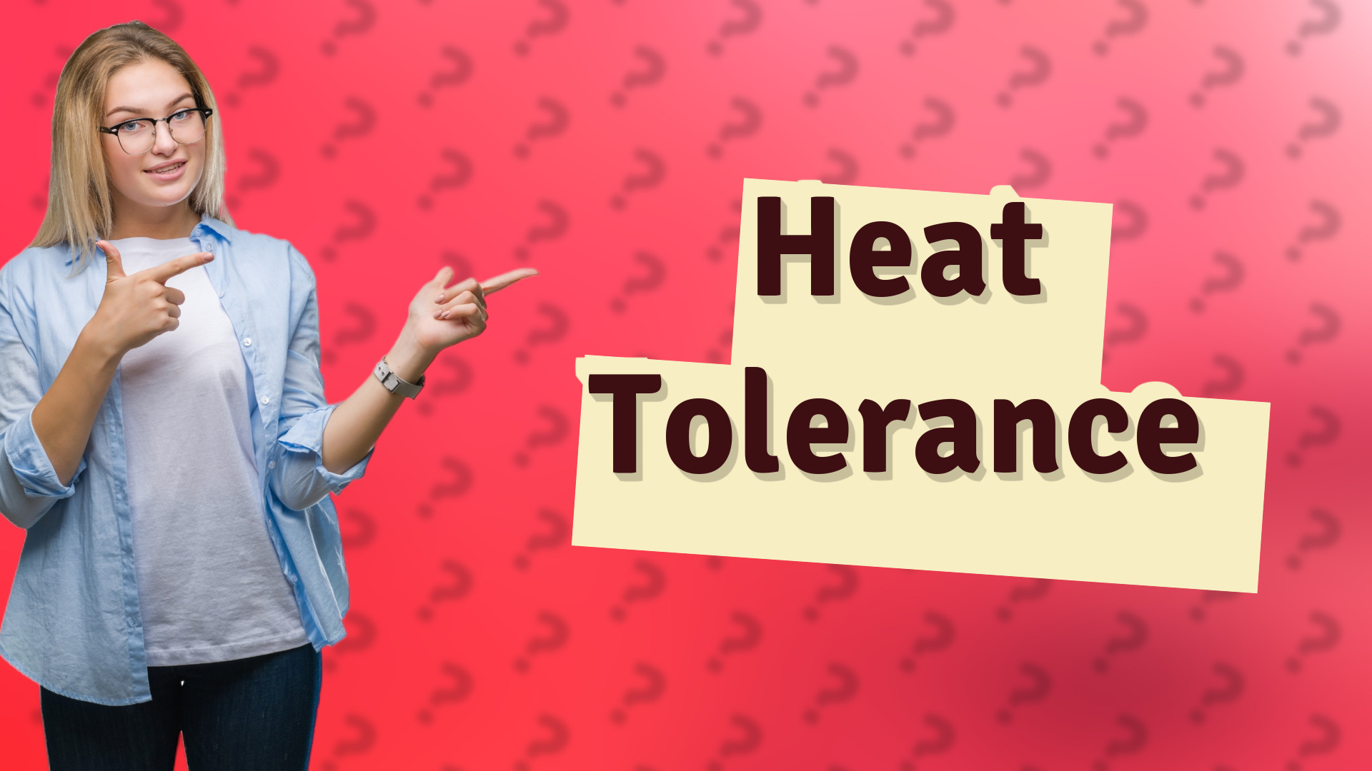 Heat Tolerance