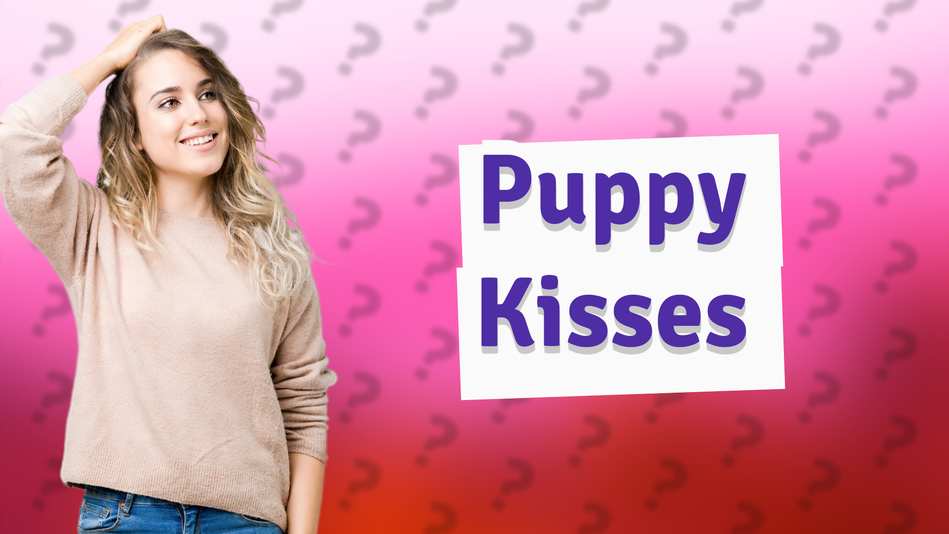 Puppy Kisses
