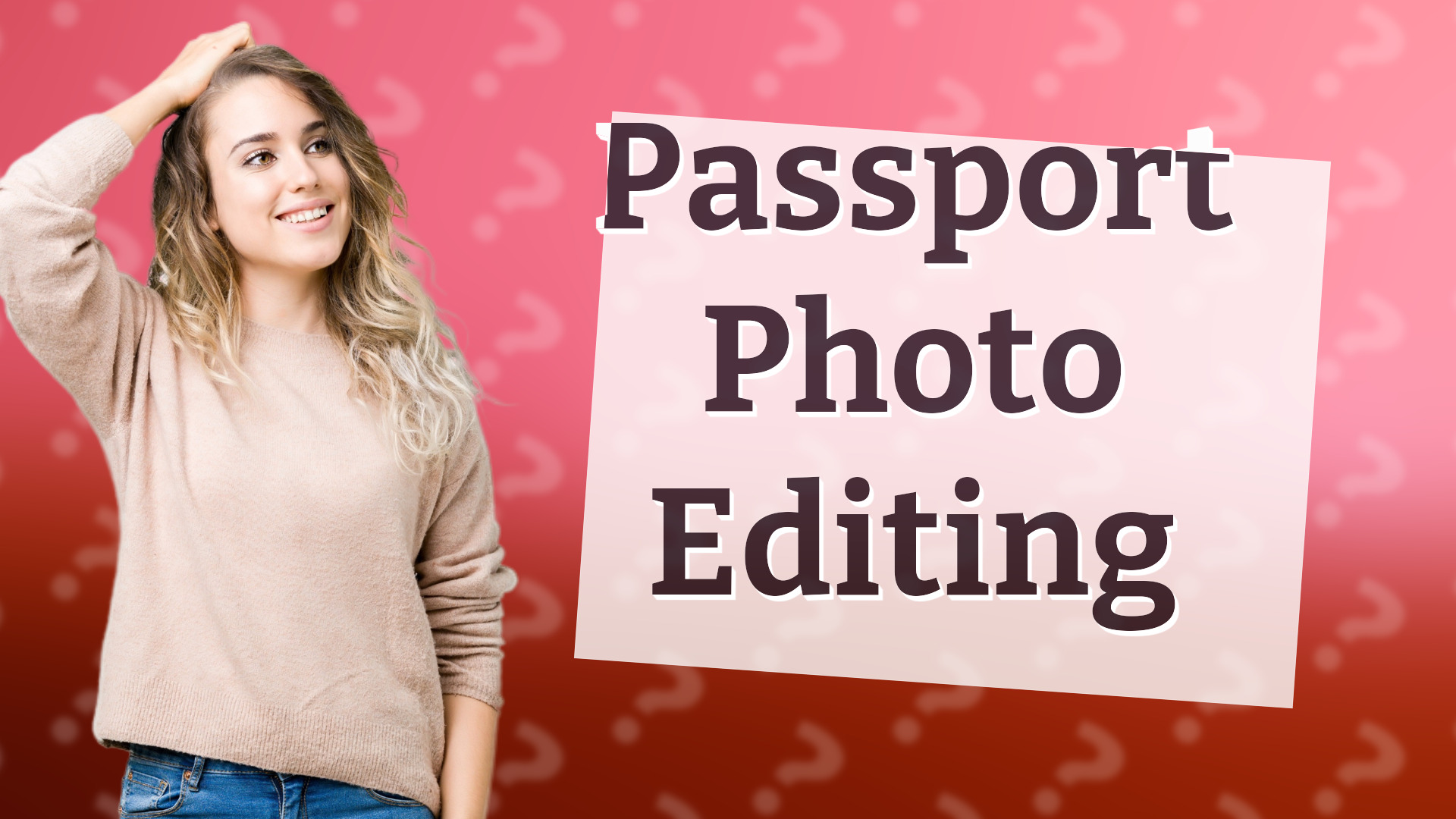 Passport Photo Editing