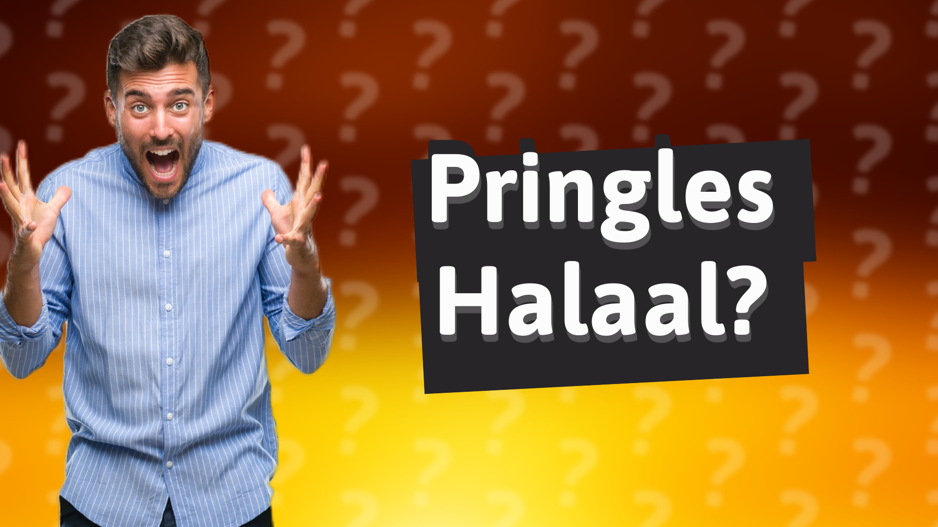 Pringles Halaal?